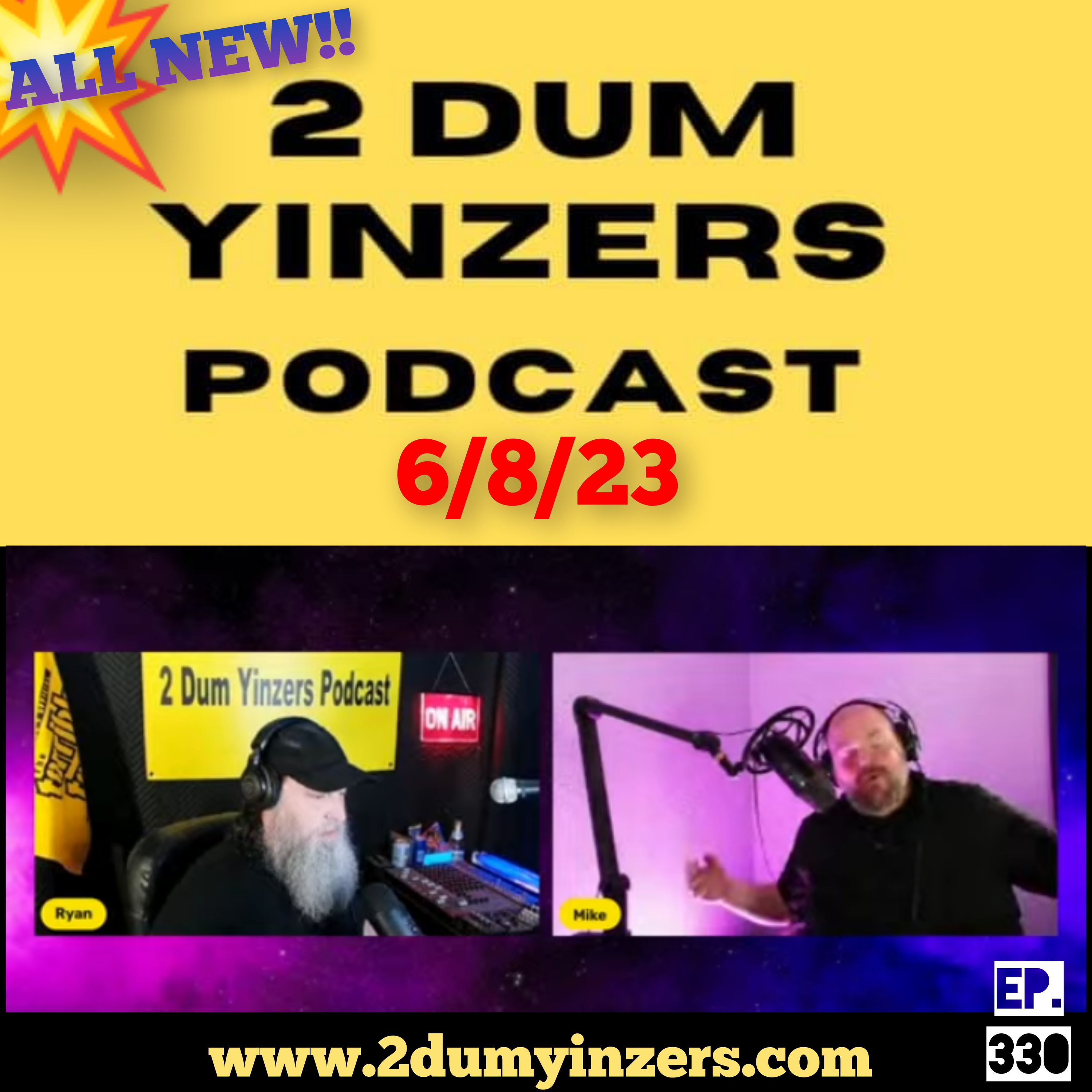 THE 2 DUM YINZERS SHOW!! EPISODE #330 ALL NEW!! episode artwork