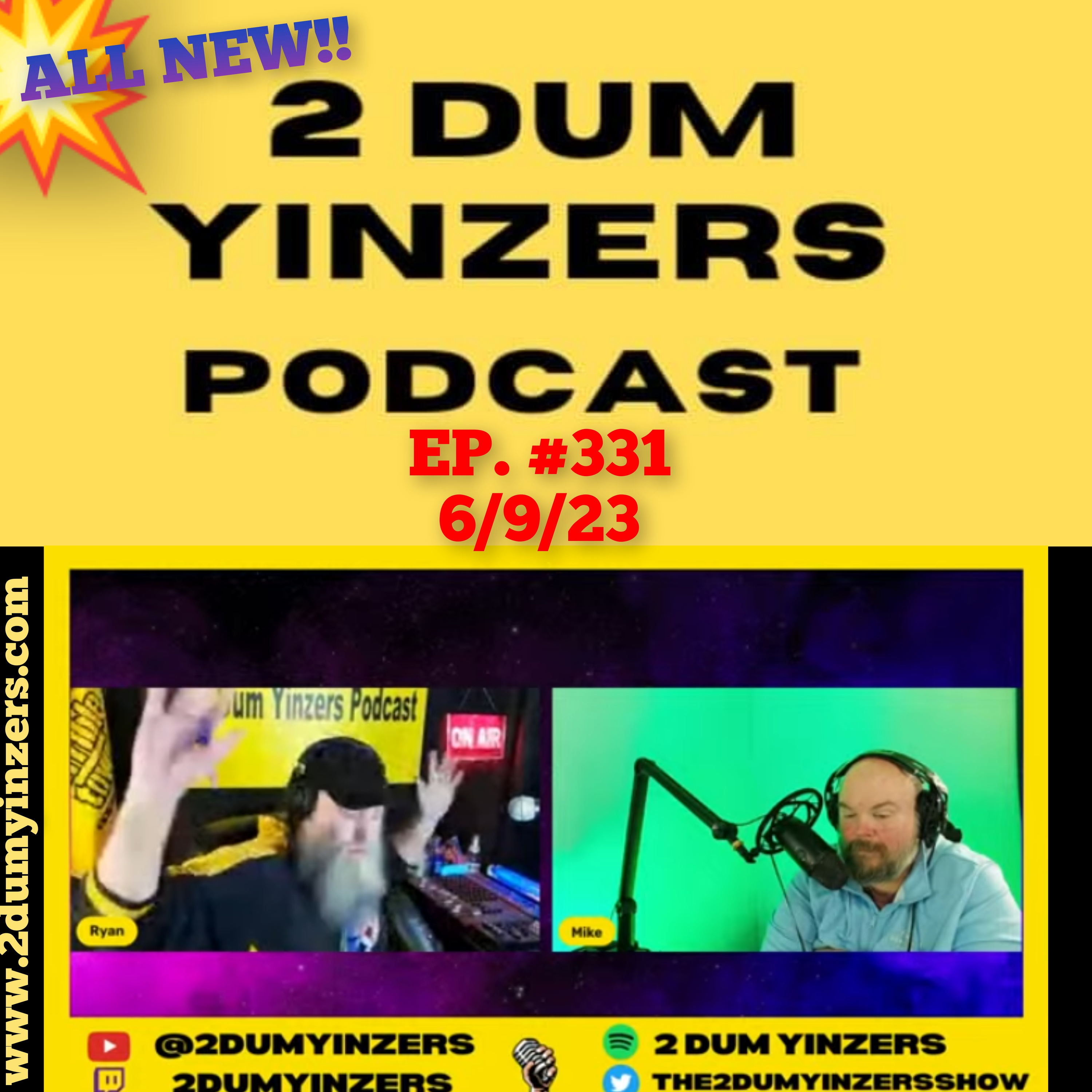 THE 2 DUM YINZERS SHOW!! EPISODE #331 ALL NEW!! episode artwork