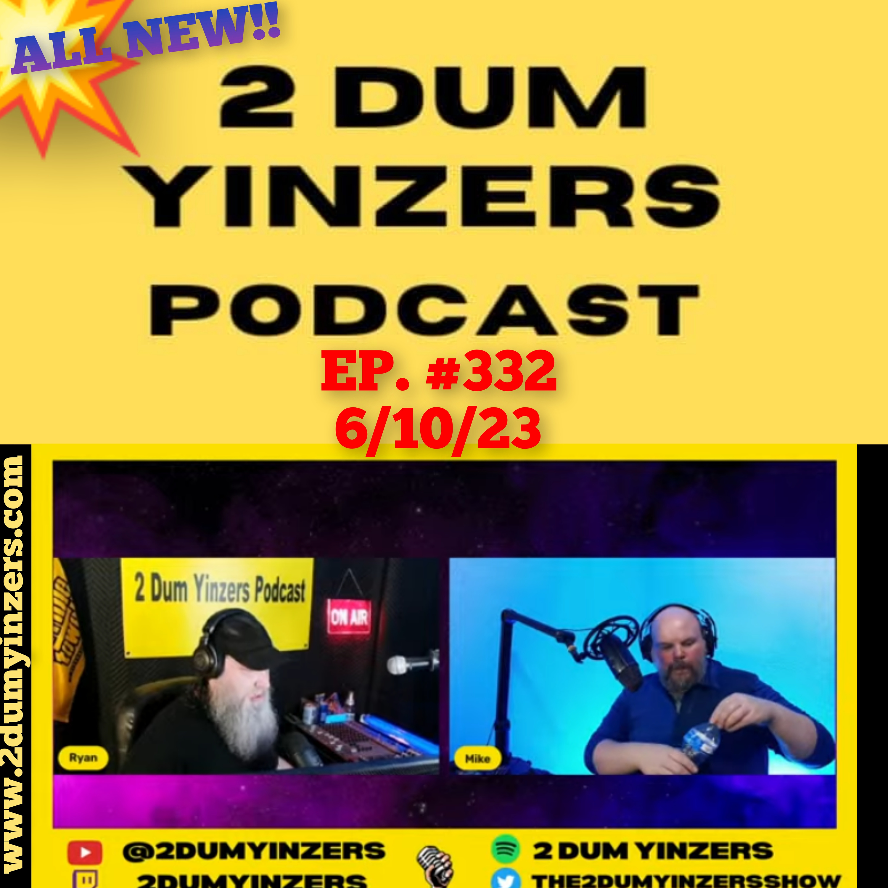 THE 2 DUM YINZERS SHOW!! EPISODE #332 ALL NEW!! episode artwork