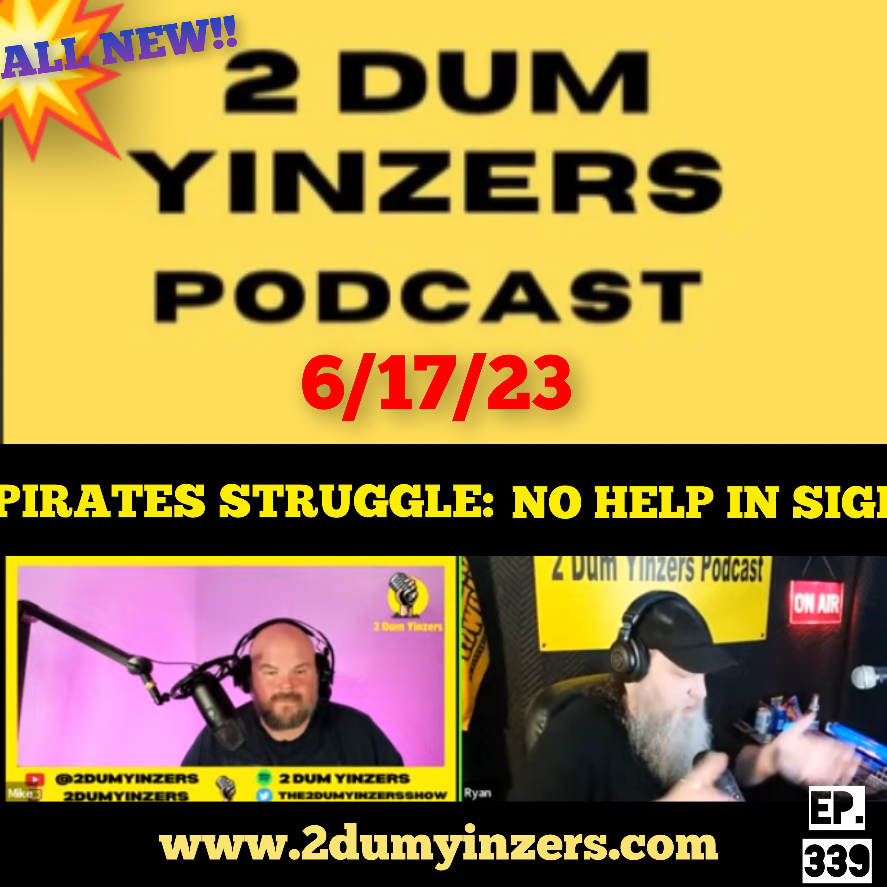 THE 2 DUM YINZERS SHOW!! EPISODE #339 ALL NEW!! episode artwork