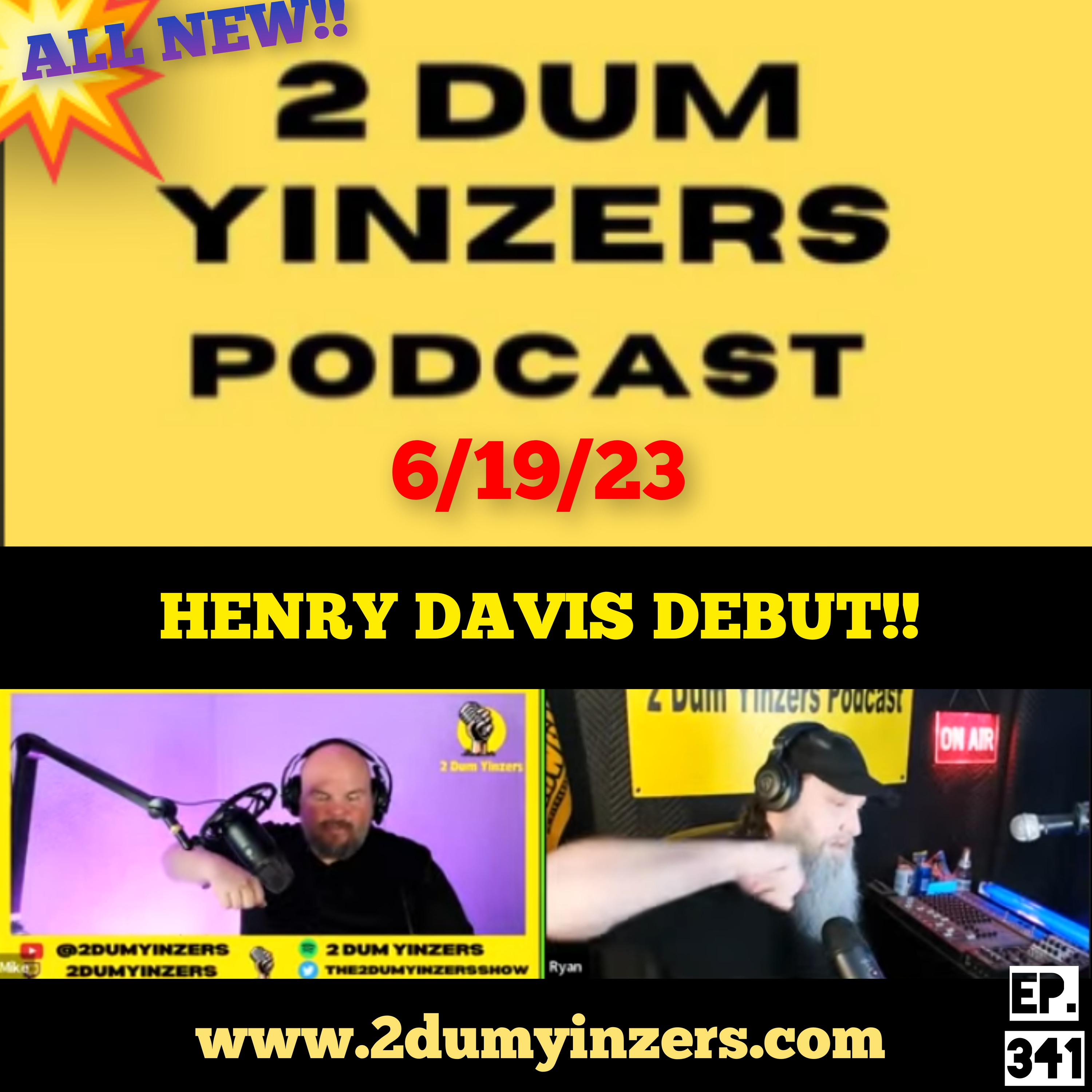 THE 2 DUM YINZERS SHOW!! EPISODE #341 ALL NEW!! episode artwork