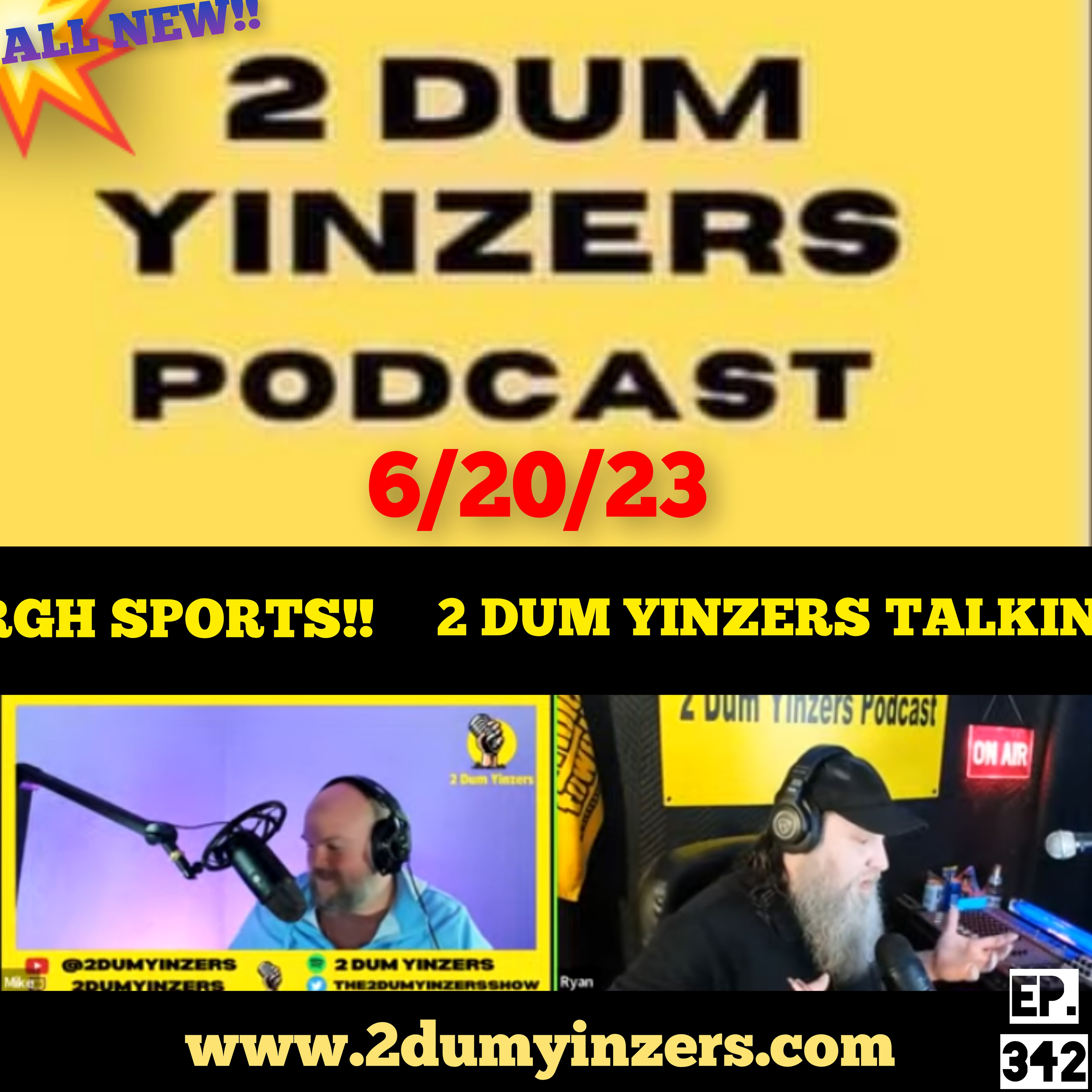 THE 2 DUM YINZERS SHOW!! EPISODE #342 ALL NEW!! episode artwork