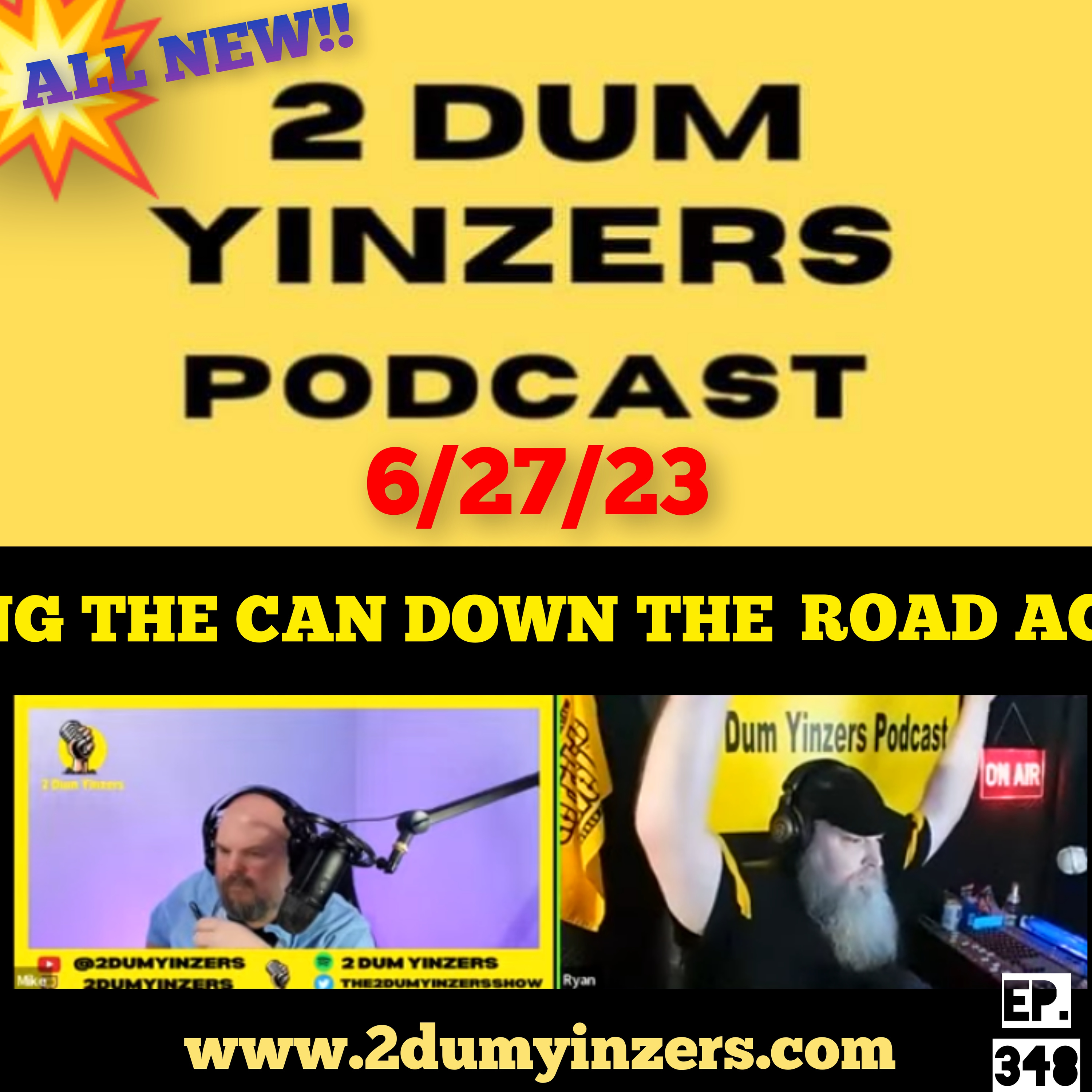 THE 2 DUM YINZERS SHOW!! EPISODE #348 ALL NEW!! episode artwork