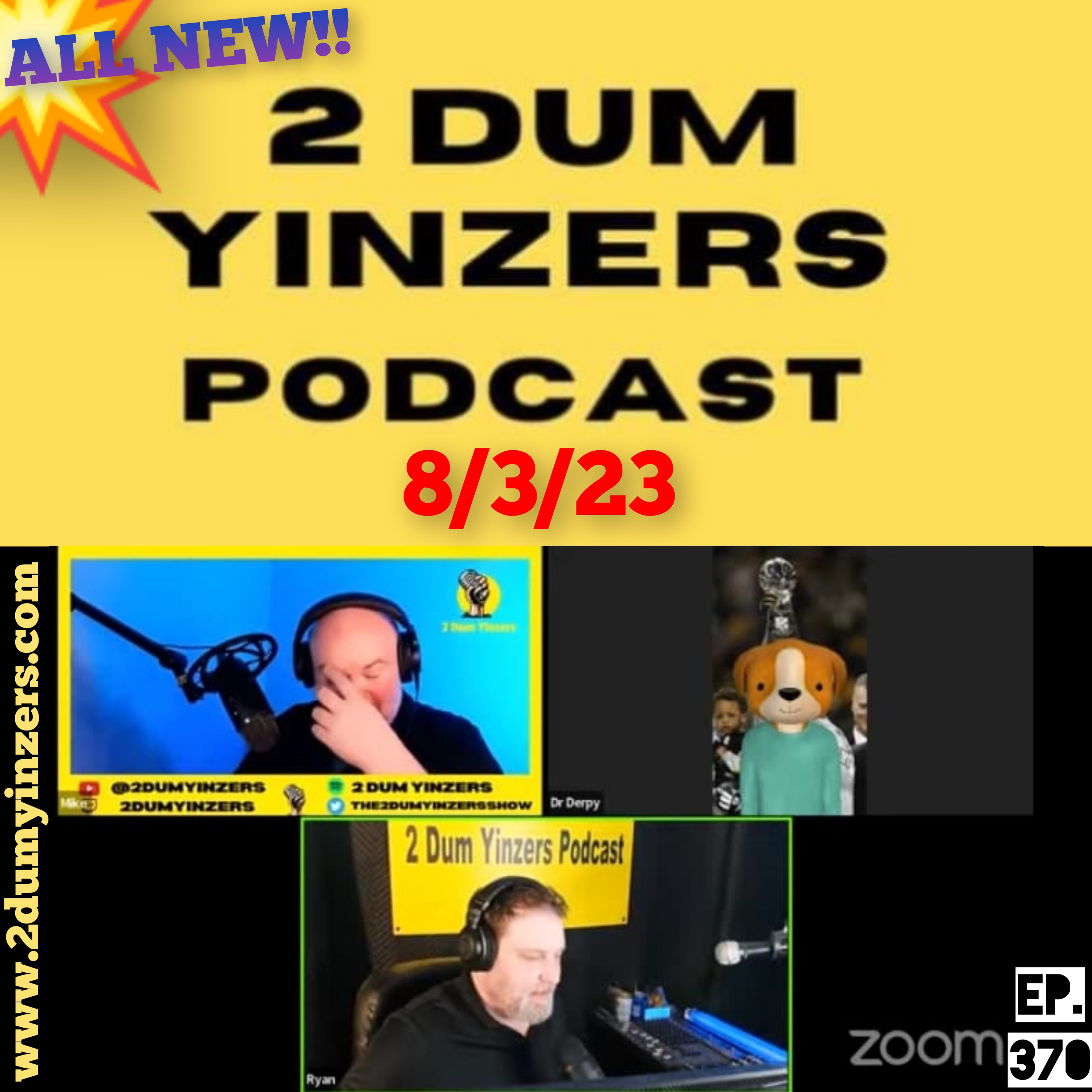 THE 2 DUM YINZERS SHOW!! EPISODE #370 ALL NEW!! episode artwork