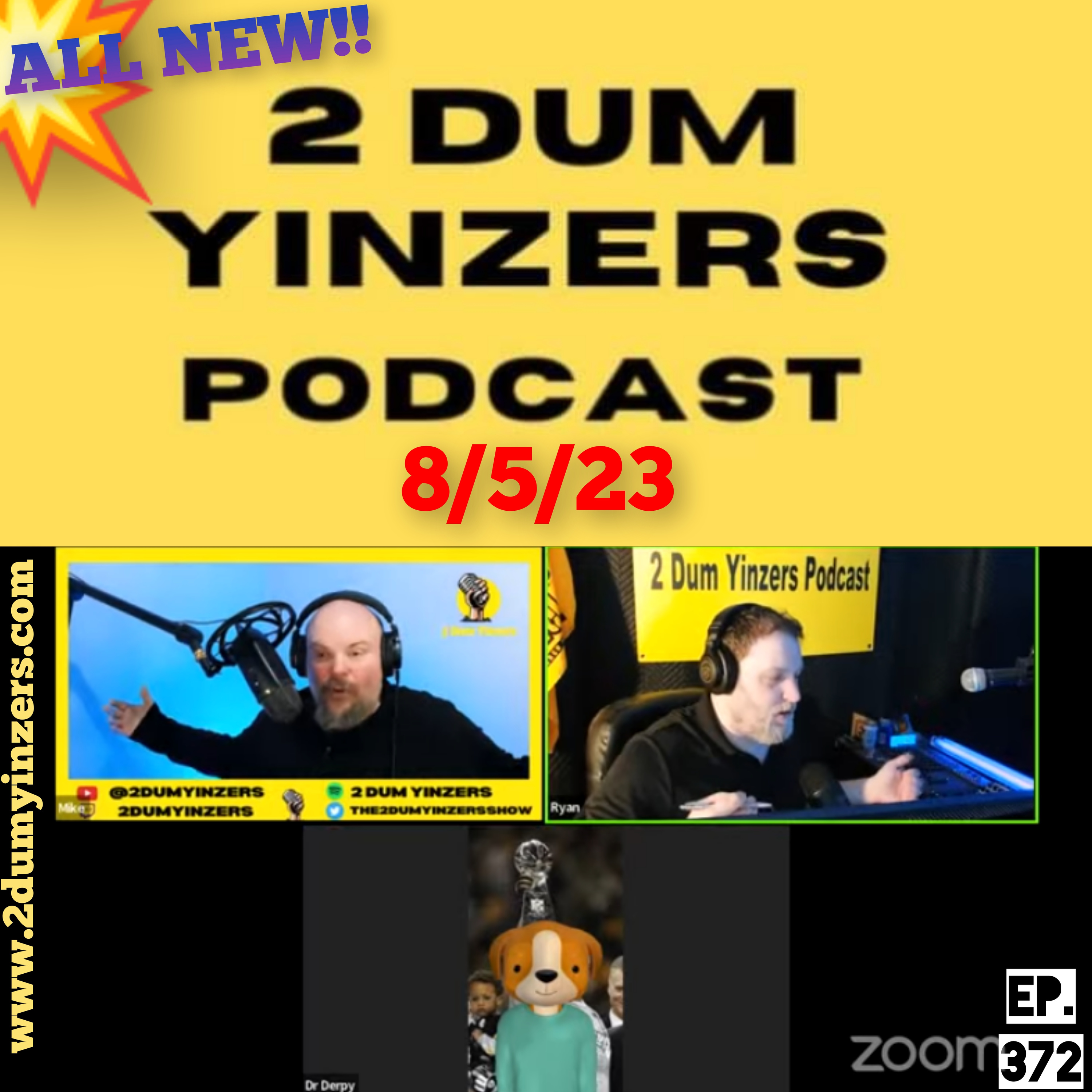 THE 2 DUM YINZERS SHOW!! EPISODE #372 ALL NEW!! episode artwork