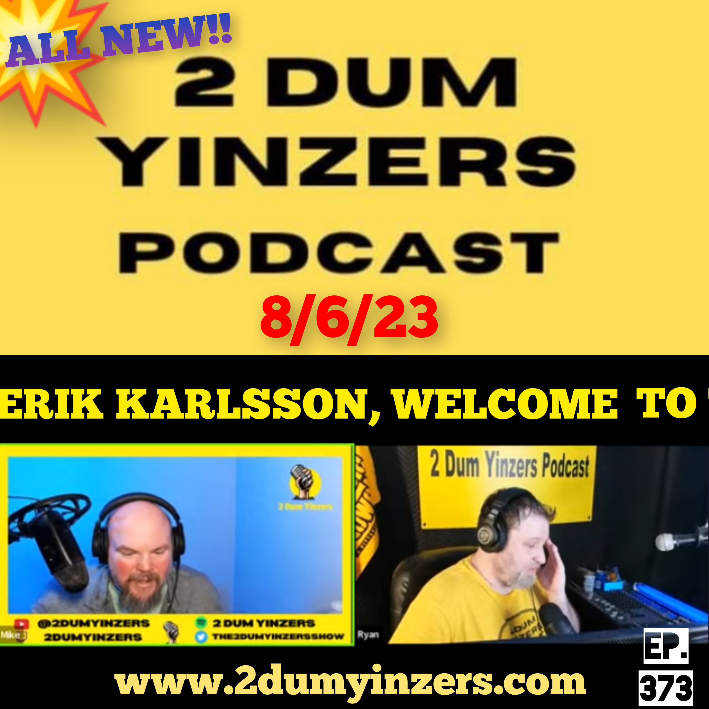 THE 2 DUM YINZERS SHOW!! EPISODE #373 ALL NEW!! episode artwork