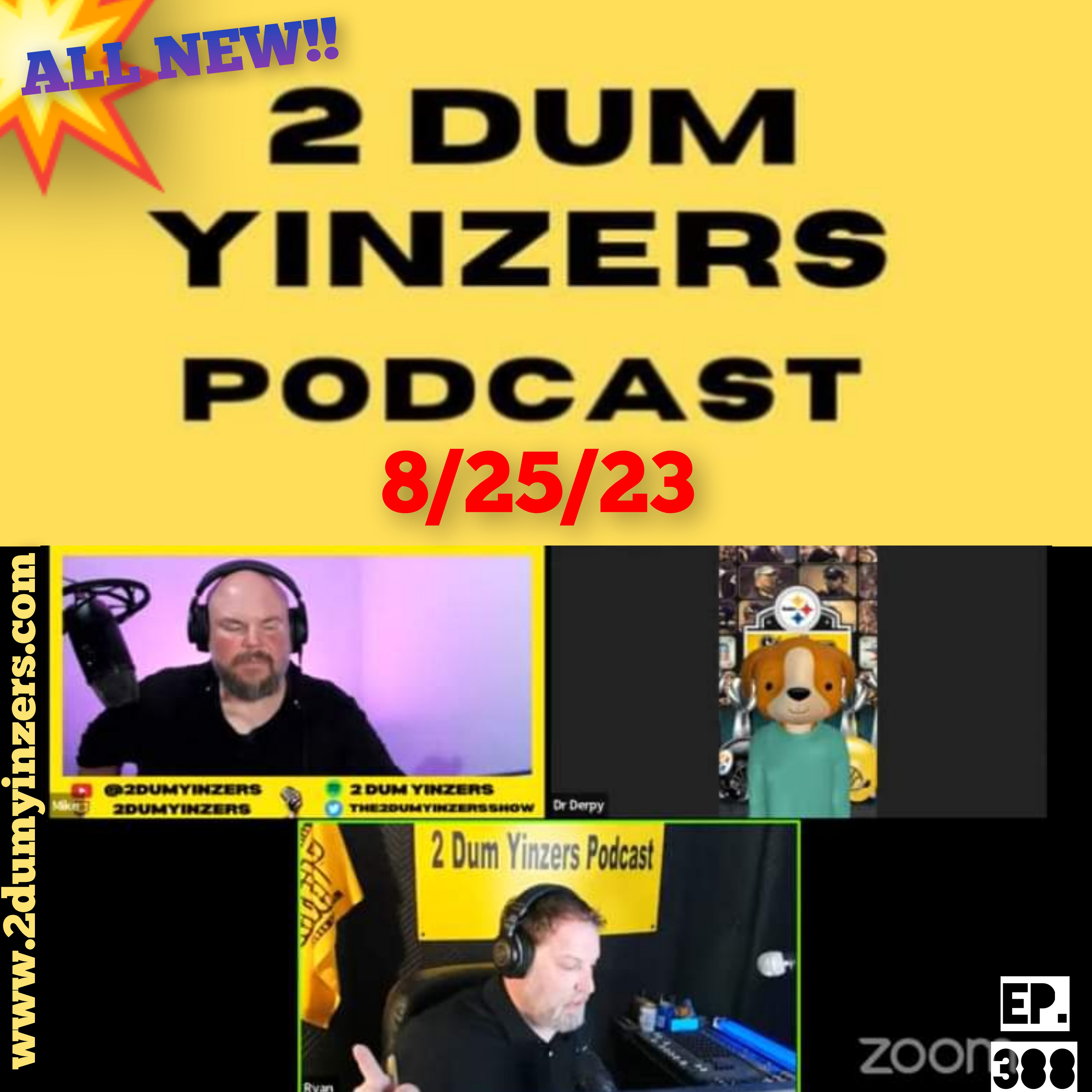 THE 2 DUM YINZERS SHOW!! EPISODE #388 ALL NEW!! episode artwork