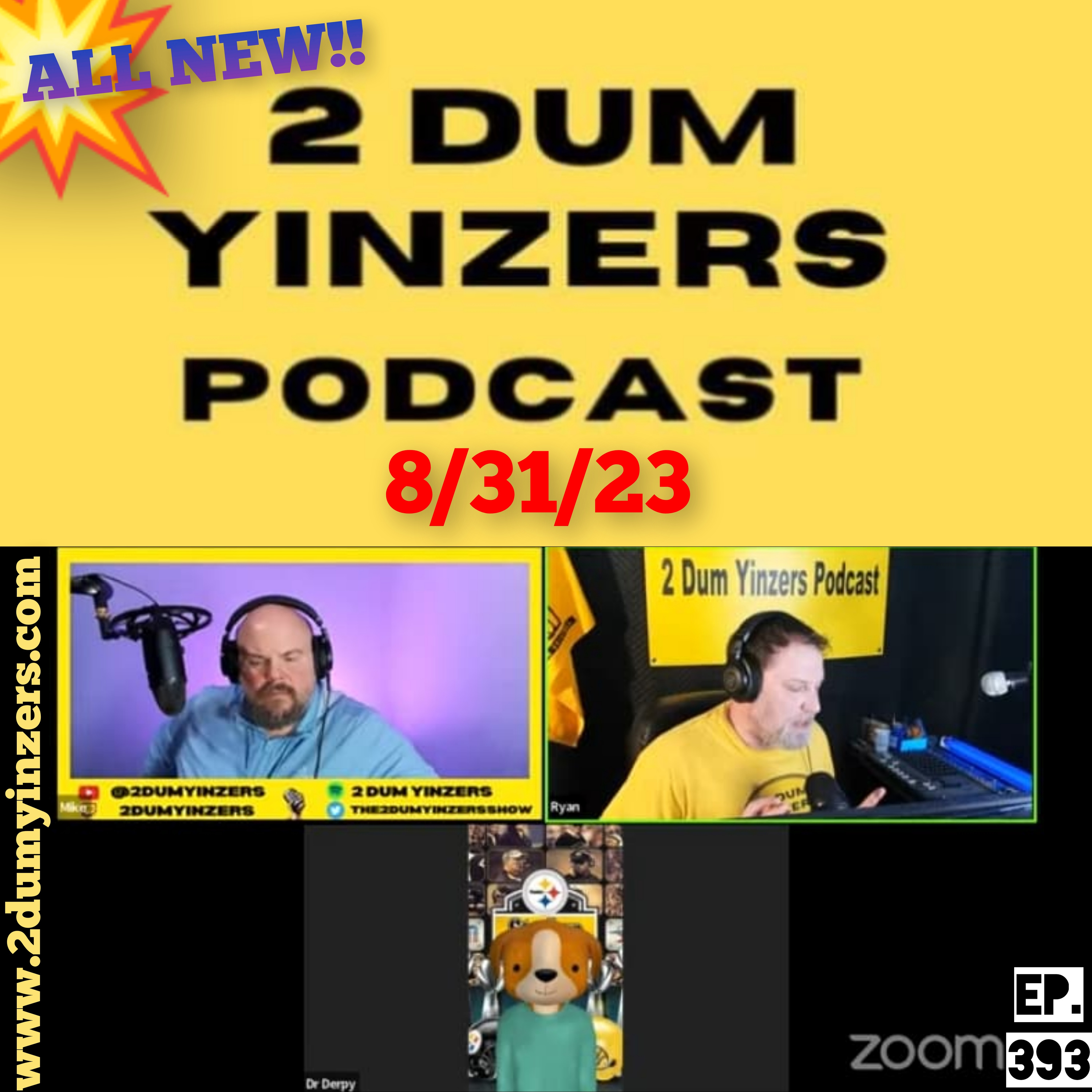THE 2 DUM YINZERS SHOW!! EPISODE #393 ALL NEW!!