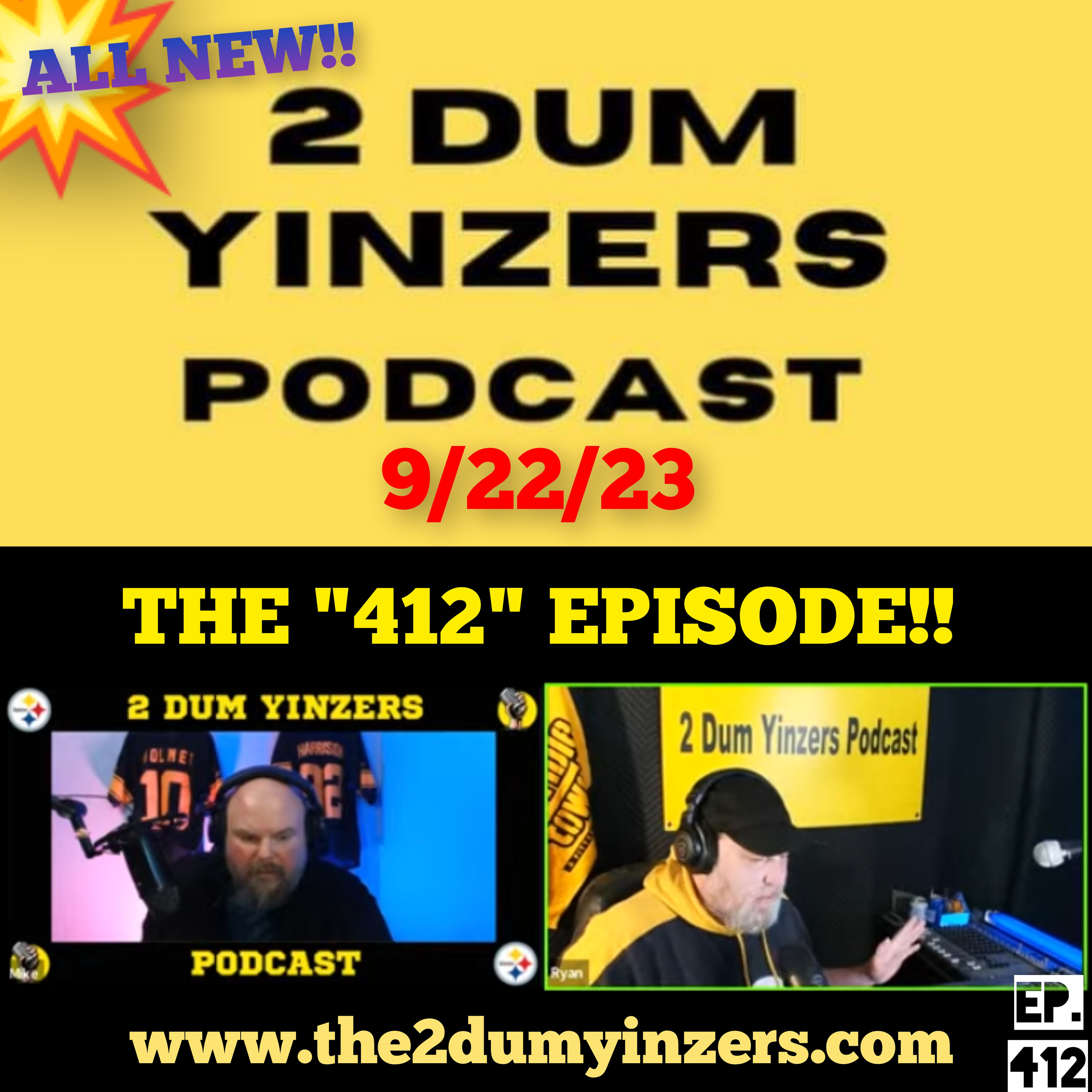 THE 2 DUM YINZERS SHOW!! EPISODE #412 ALL NEW!! episode artwork