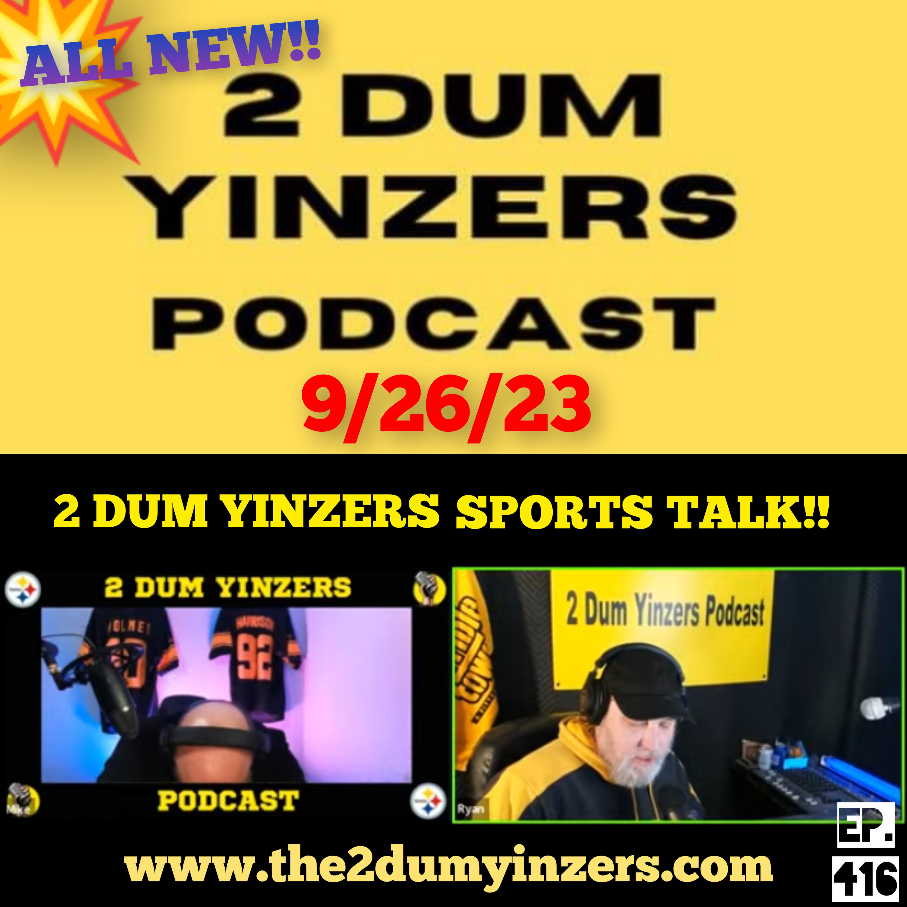 THE 2 DUM YINZERS SHOW!! EPISODE #416 ALL NEW!! episode artwork