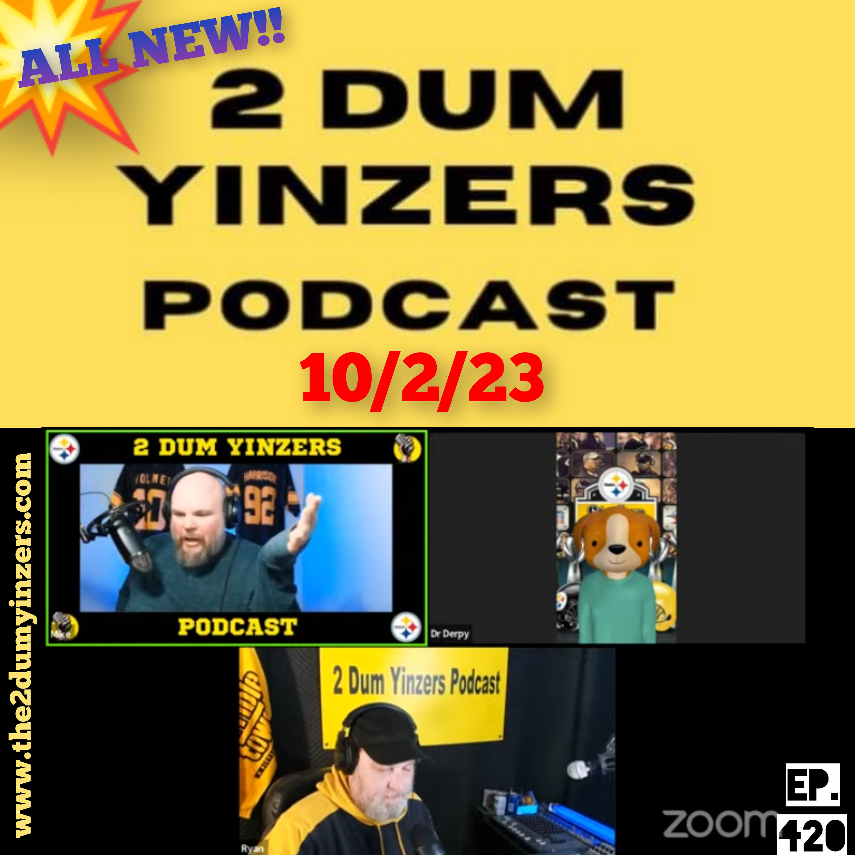 THE 2 DUM YINZERS SHOW!! EPISODE #420 ALL NEW!! episode artwork