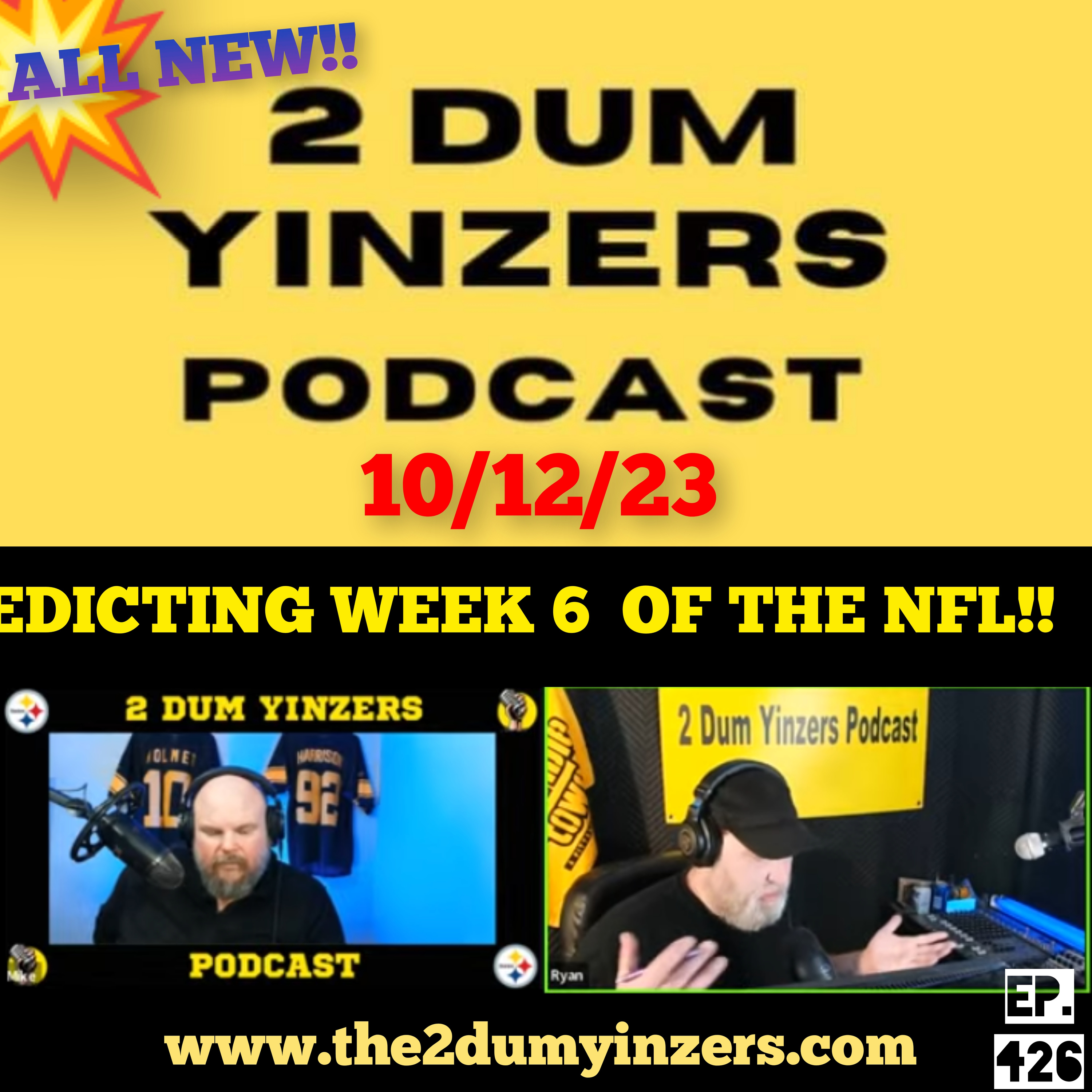 THE 2 DUM YINZERS SHOW!! EPISODE #426 ALL NEW!! episode artwork
