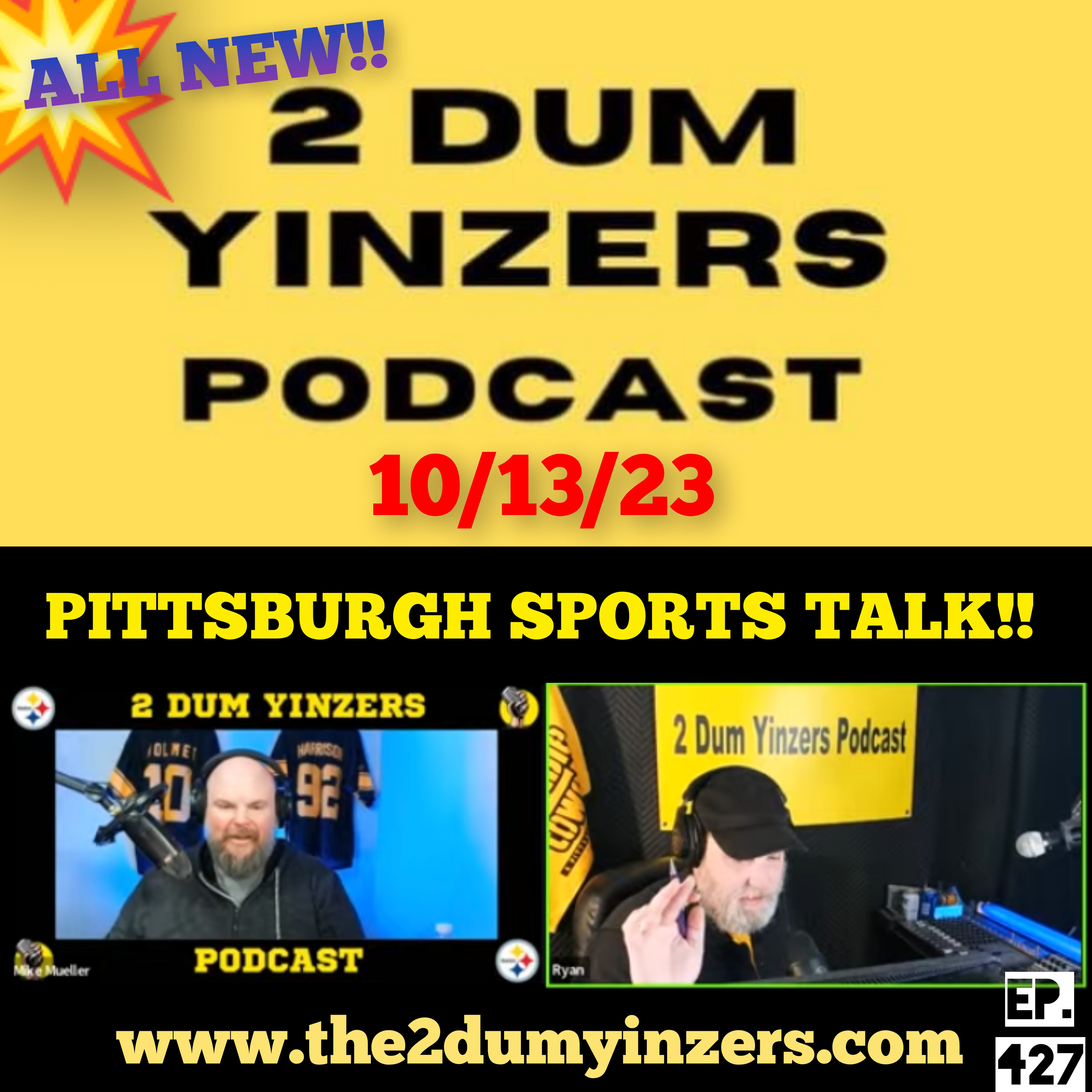 THE 2 DUM YINZERS SHOW!! EPISODE #427 ALL NEW!! episode artwork