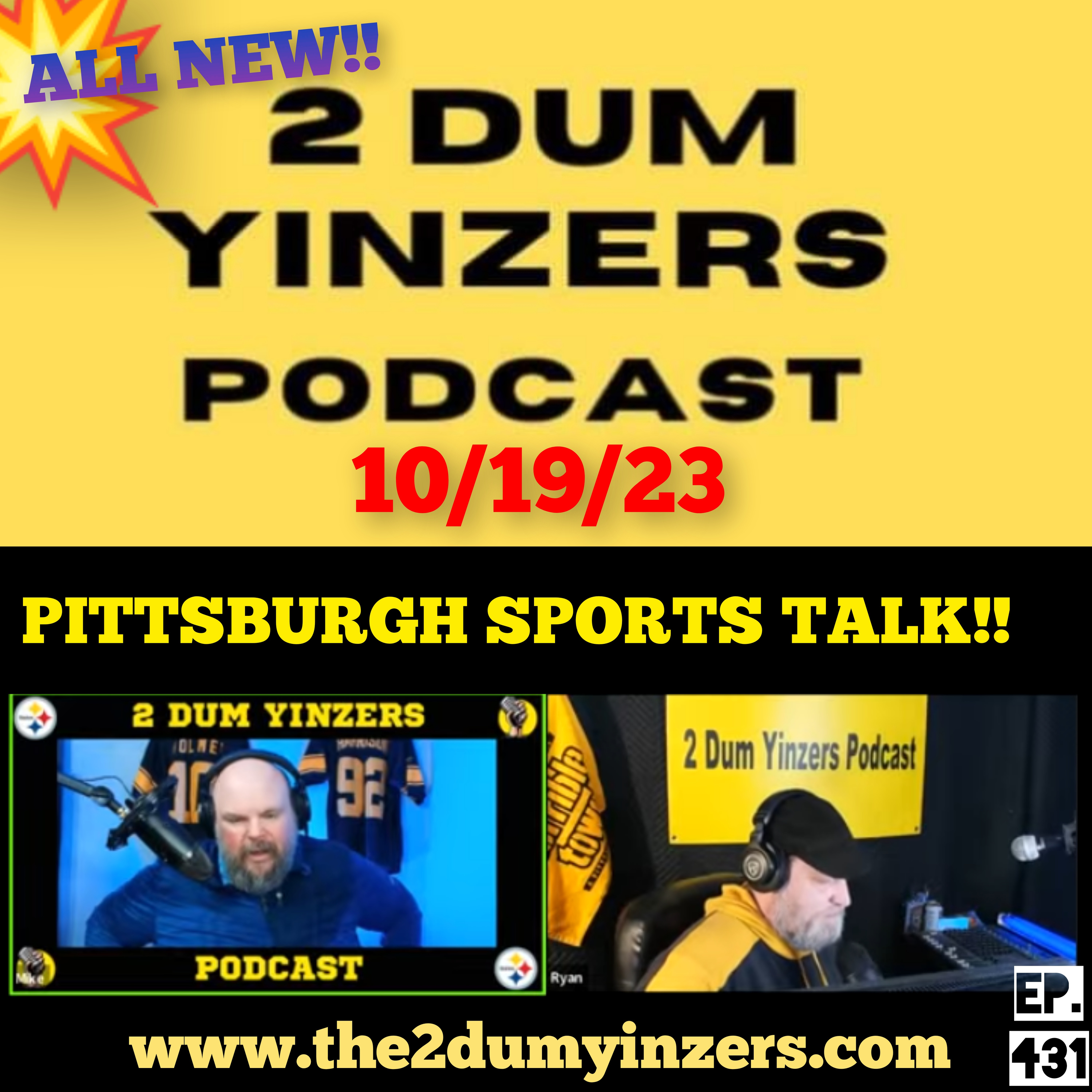 THE 2 DUM YINZERS SHOW!! EPISODE #431 ALL NEW!! episode artwork