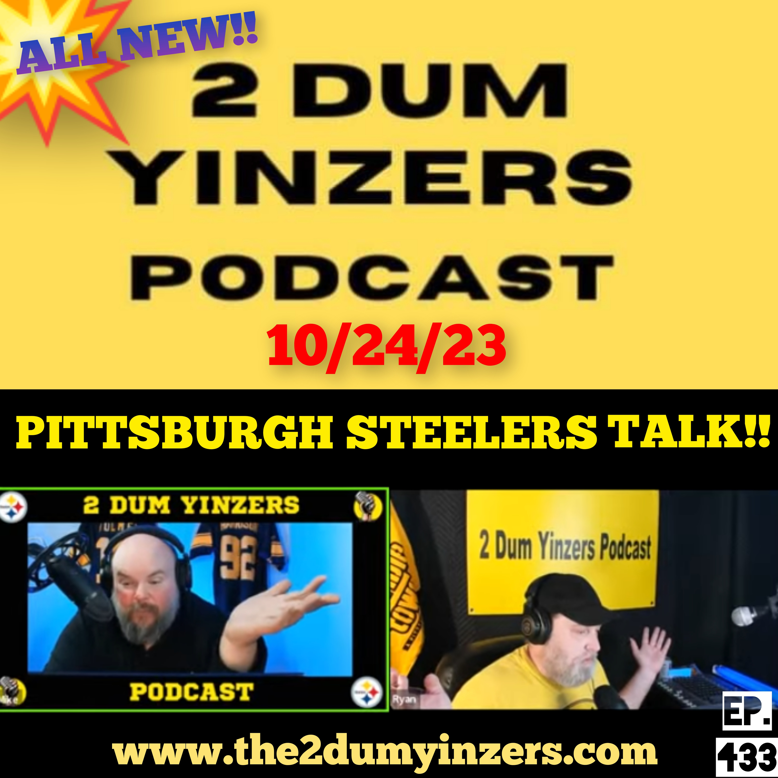 THE 2 DUM YINZERS SHOW!! EPISODE #433 ALL NEW!! episode artwork