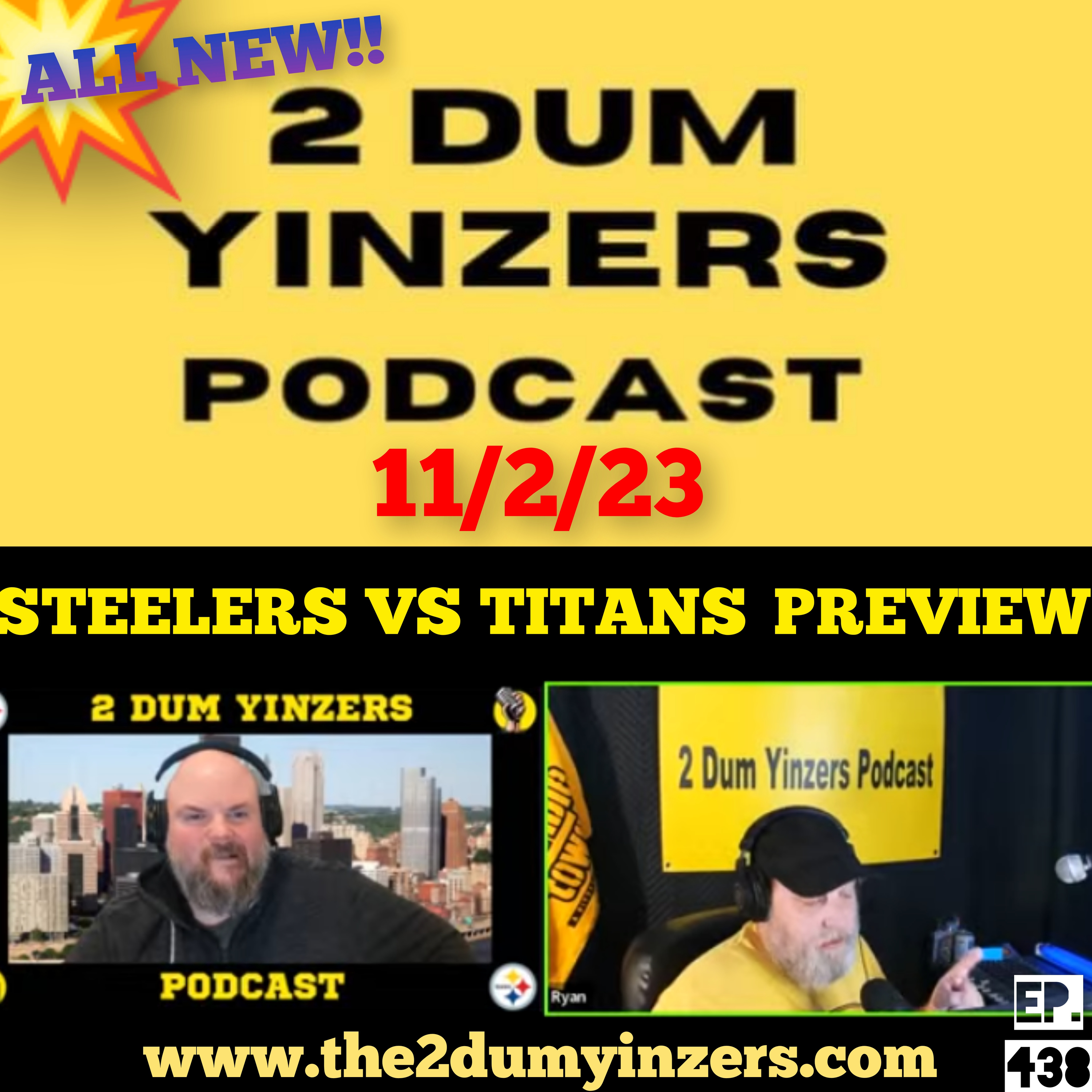 THE 2 DUM YINZERS SHOW!! EPISODE #438 ALL NEW!! episode artwork