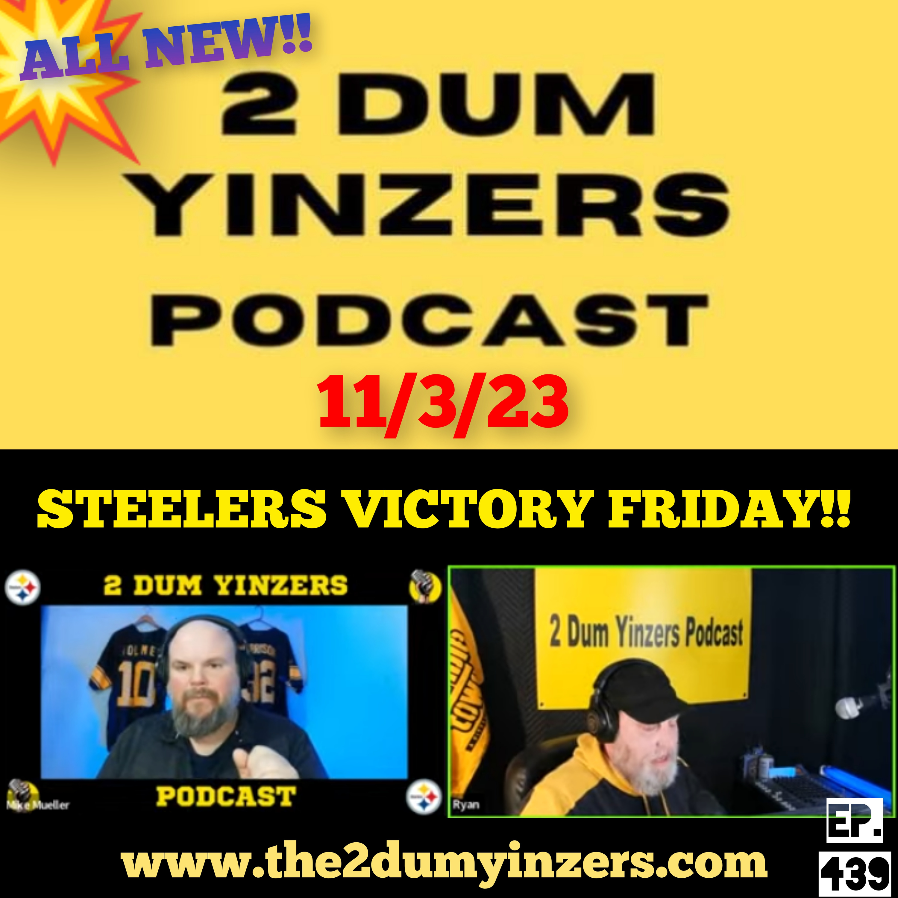 THE 2 DUM YINZERS SHOW!! EPISODE #439 ALL NEW!! episode artwork