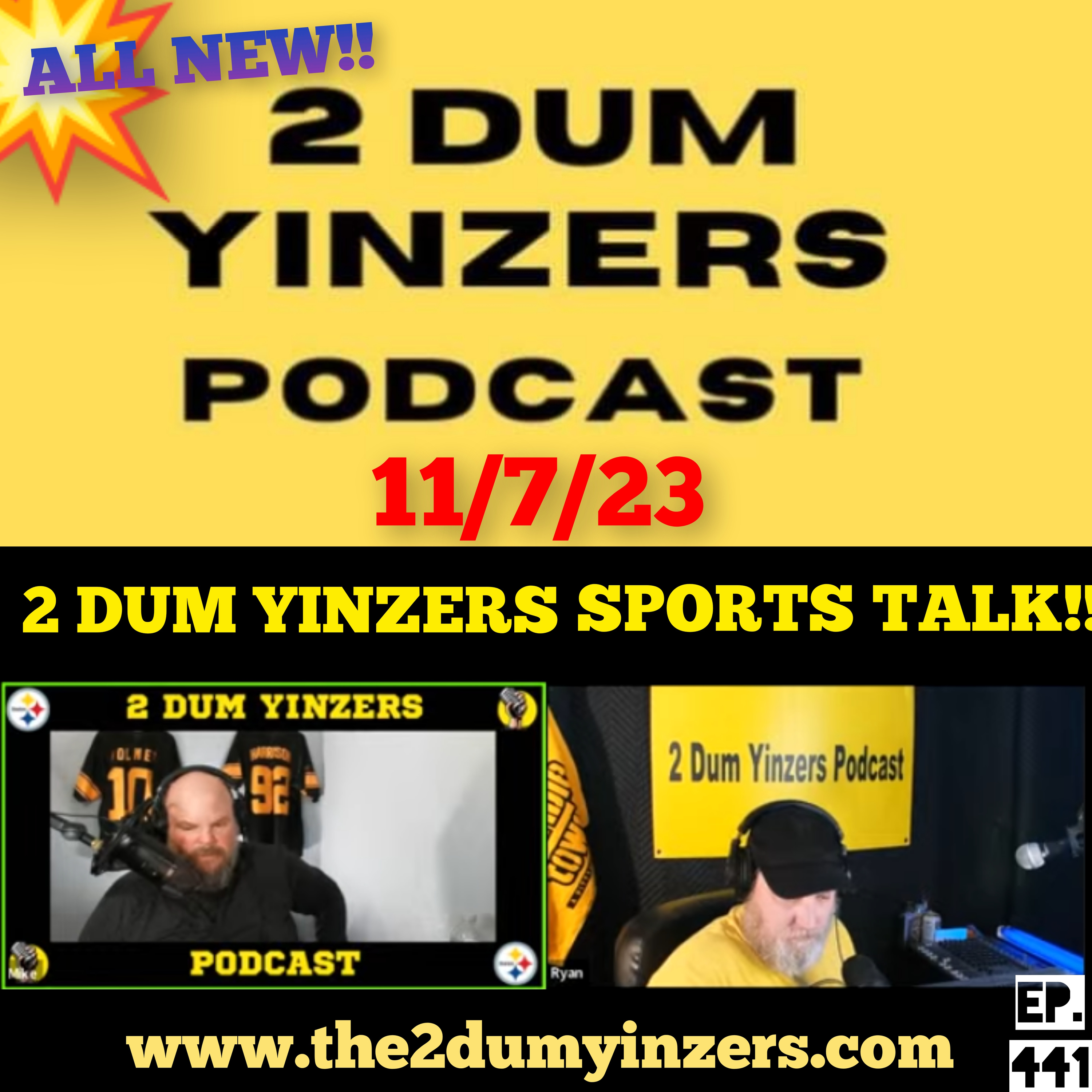 THE 2 DUM YINZERS SHOW!! EPISODE #441 ALL NEW!! episode artwork