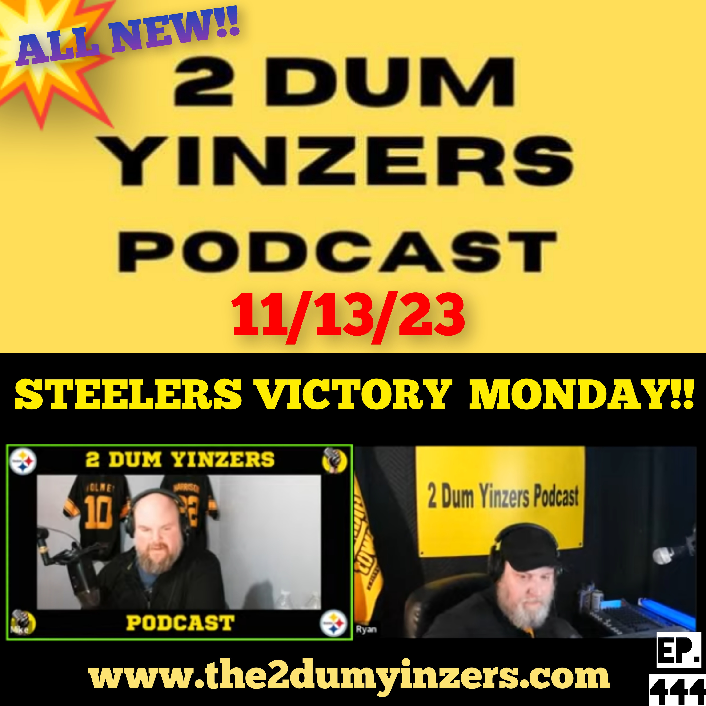 THE 2 DUM YINZERS SHOW!! EPISODE #444 ALL NEW!! episode artwork