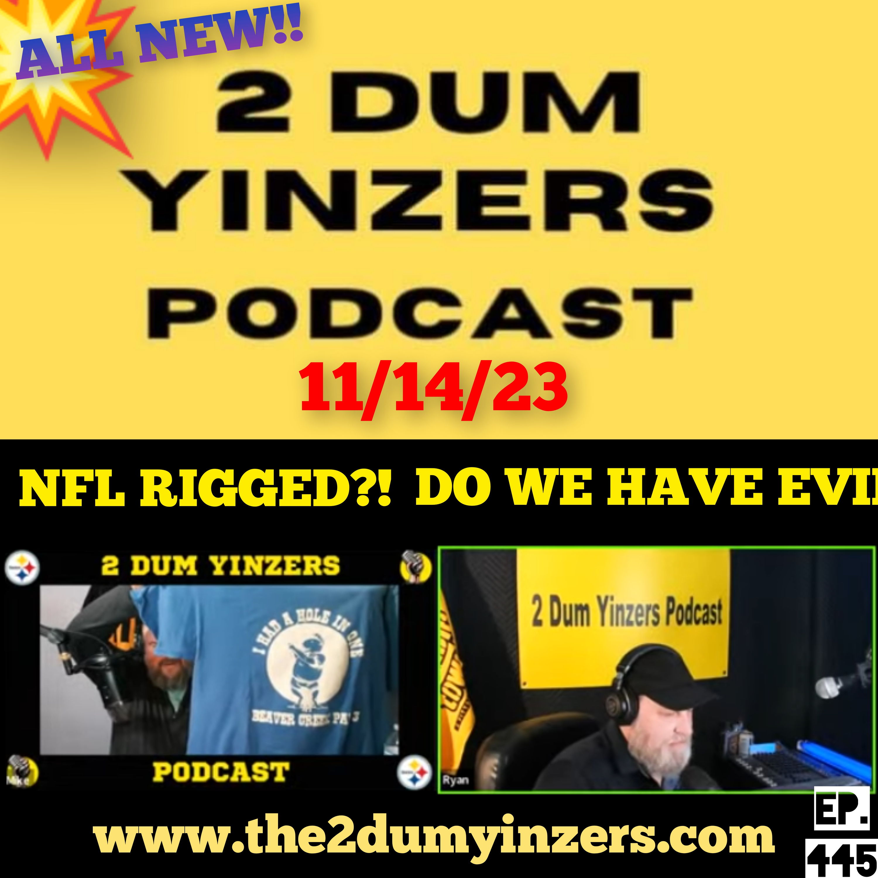THE 2 DUM YINZERS SHOW!! EPISODE #445 ALL NEW!! episode artwork