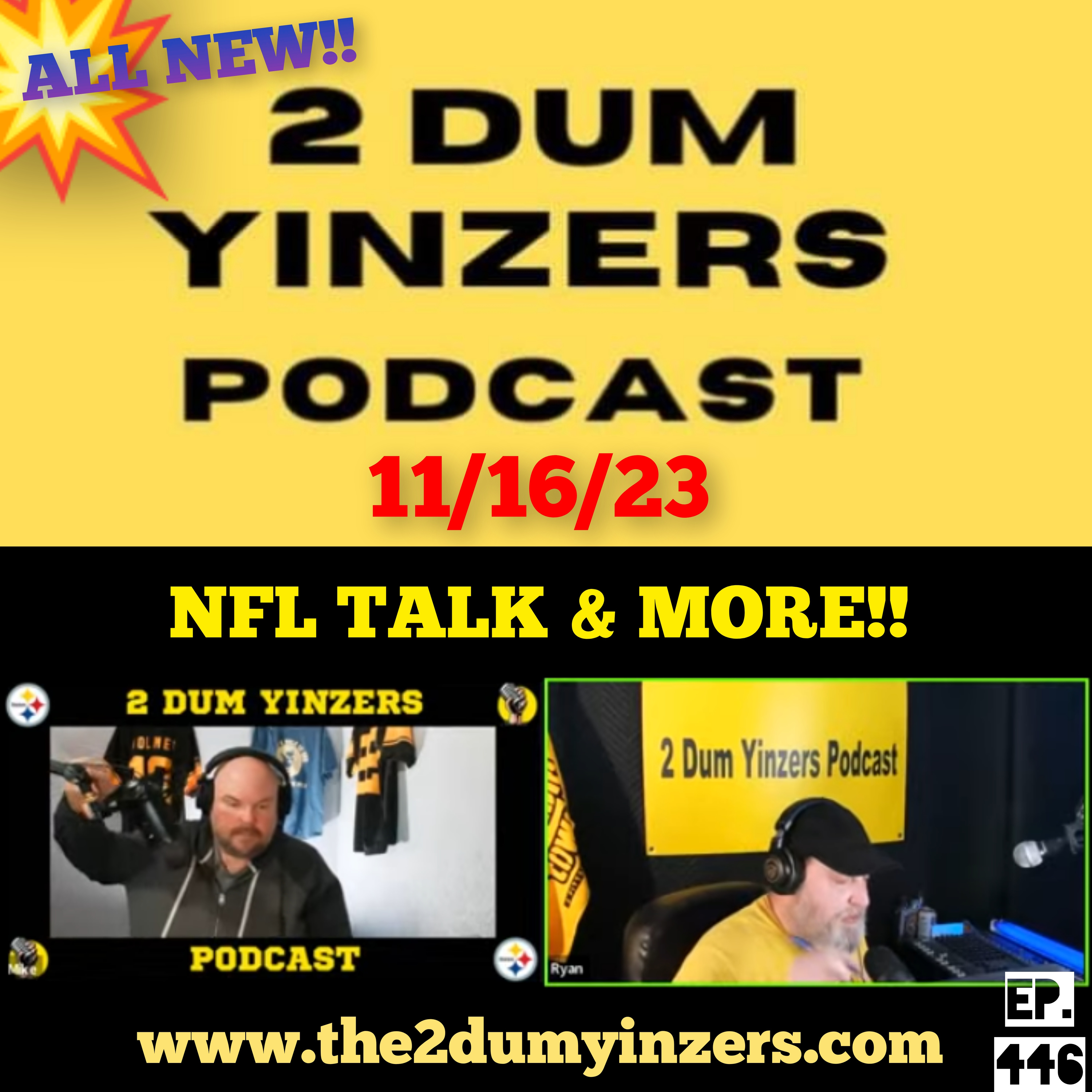 THE 2 DUM YINZERS SHOW!! EPISODE #446 ALL NEW!! episode artwork