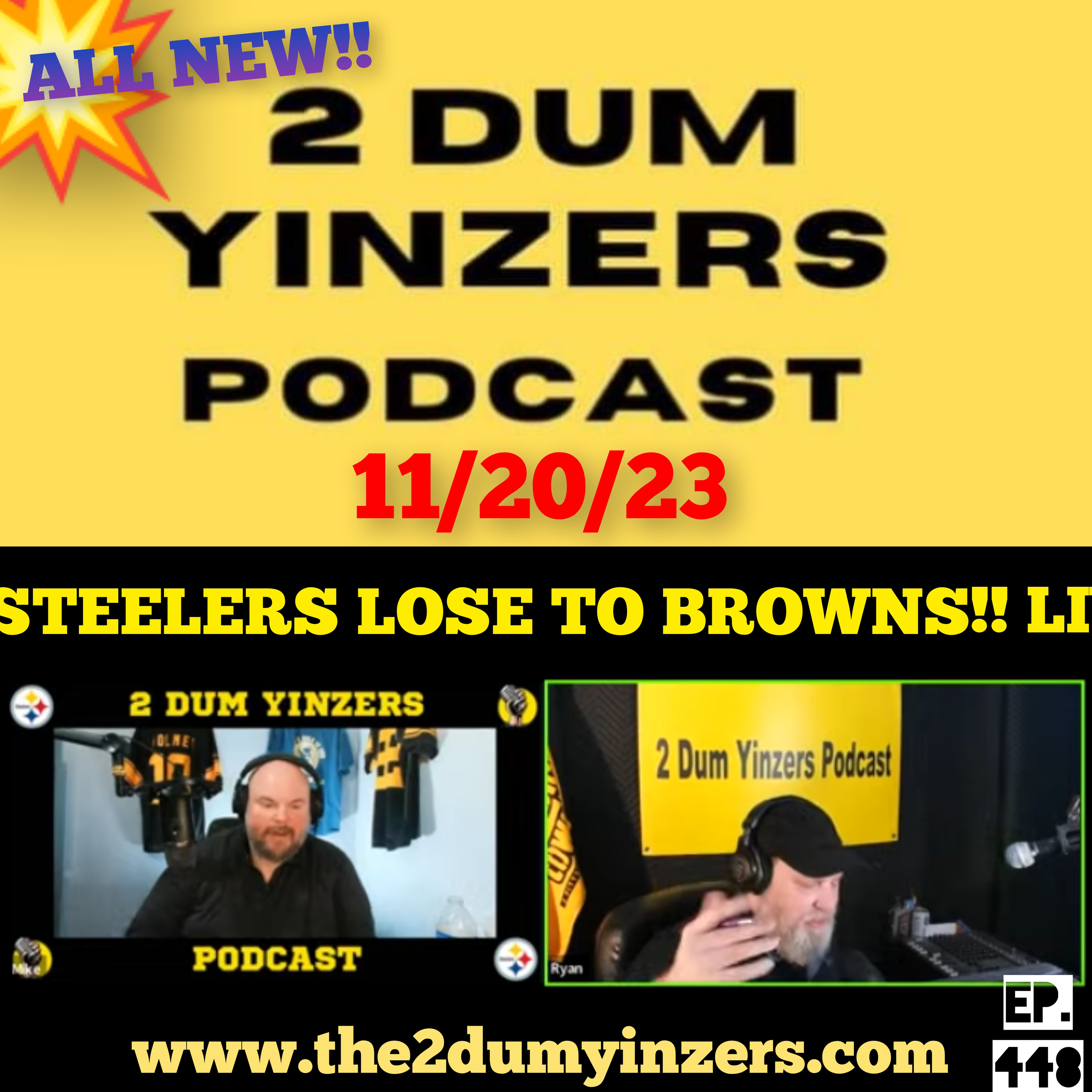 THE 2 DUM YINZERS SHOW!! EPISODE #448 ALL NEW!! episode artwork