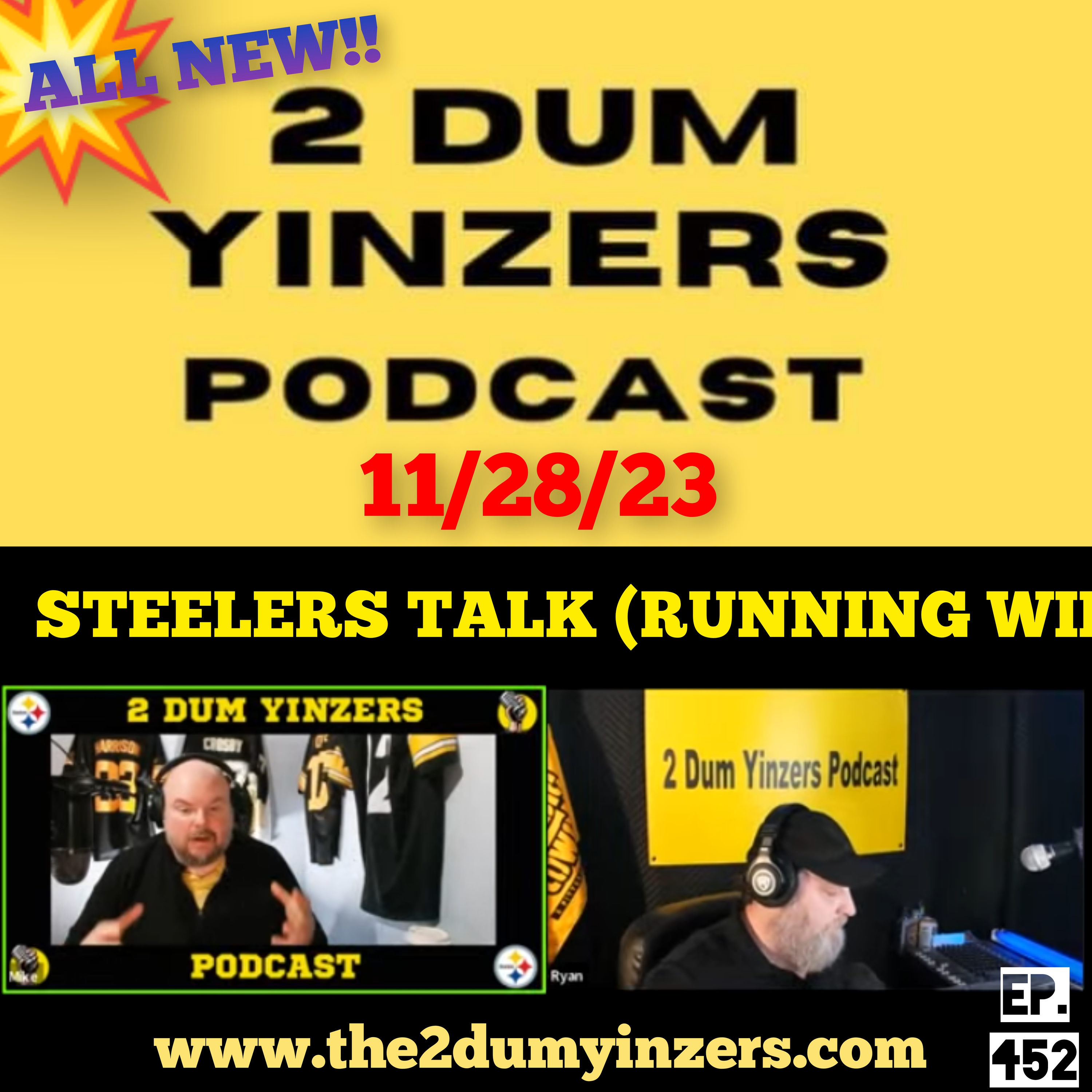 THE 2 DUM YINZERS SHOW!! EPISODE #452 ALL NEW!! episode artwork