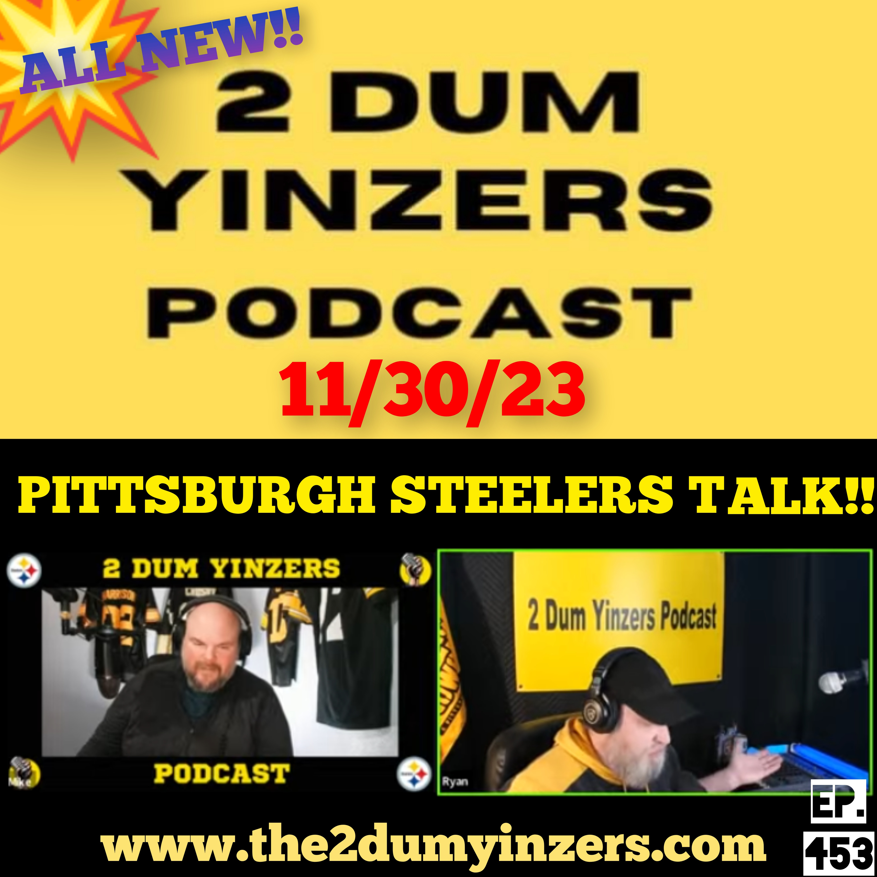 THE 2 DUM YINZERS SHOW!! EPISODE #453 ALL NEW!! episode artwork