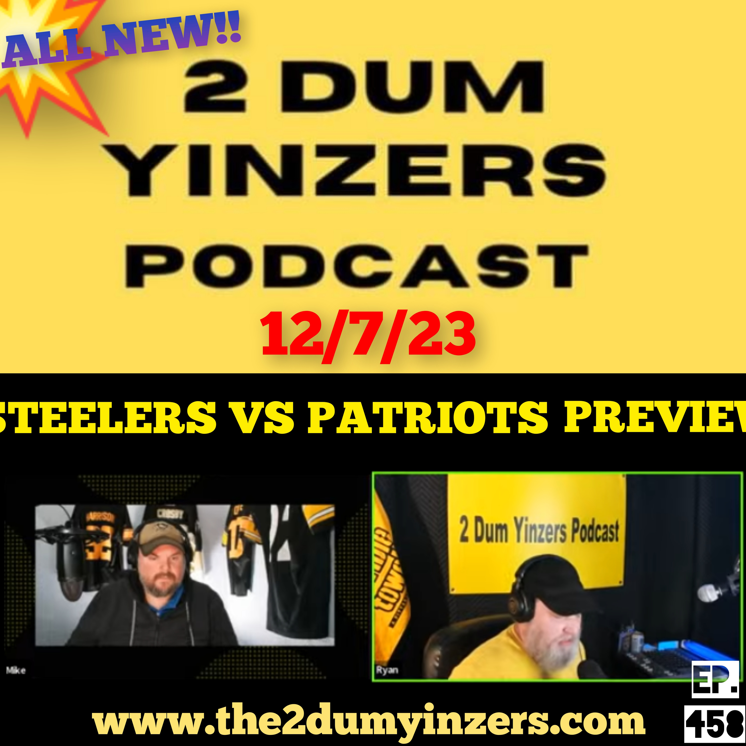 THE 2 DUM YINZERS SHOW!! EPISODE #458 ALL NEW!! episode artwork