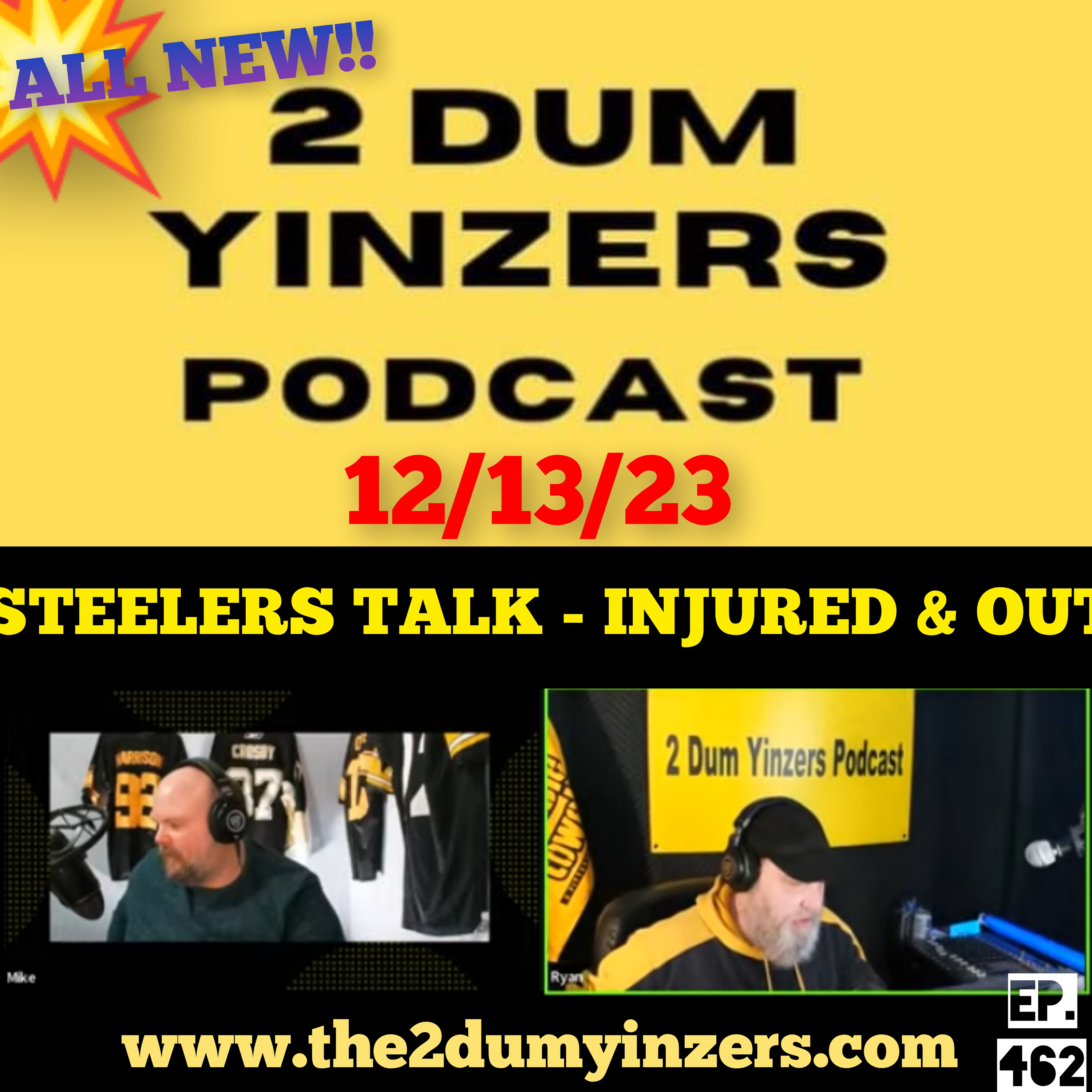 THE 2 DUM YINZERS SHOW!! EPISODE #462 ALL NEW!! episode artwork