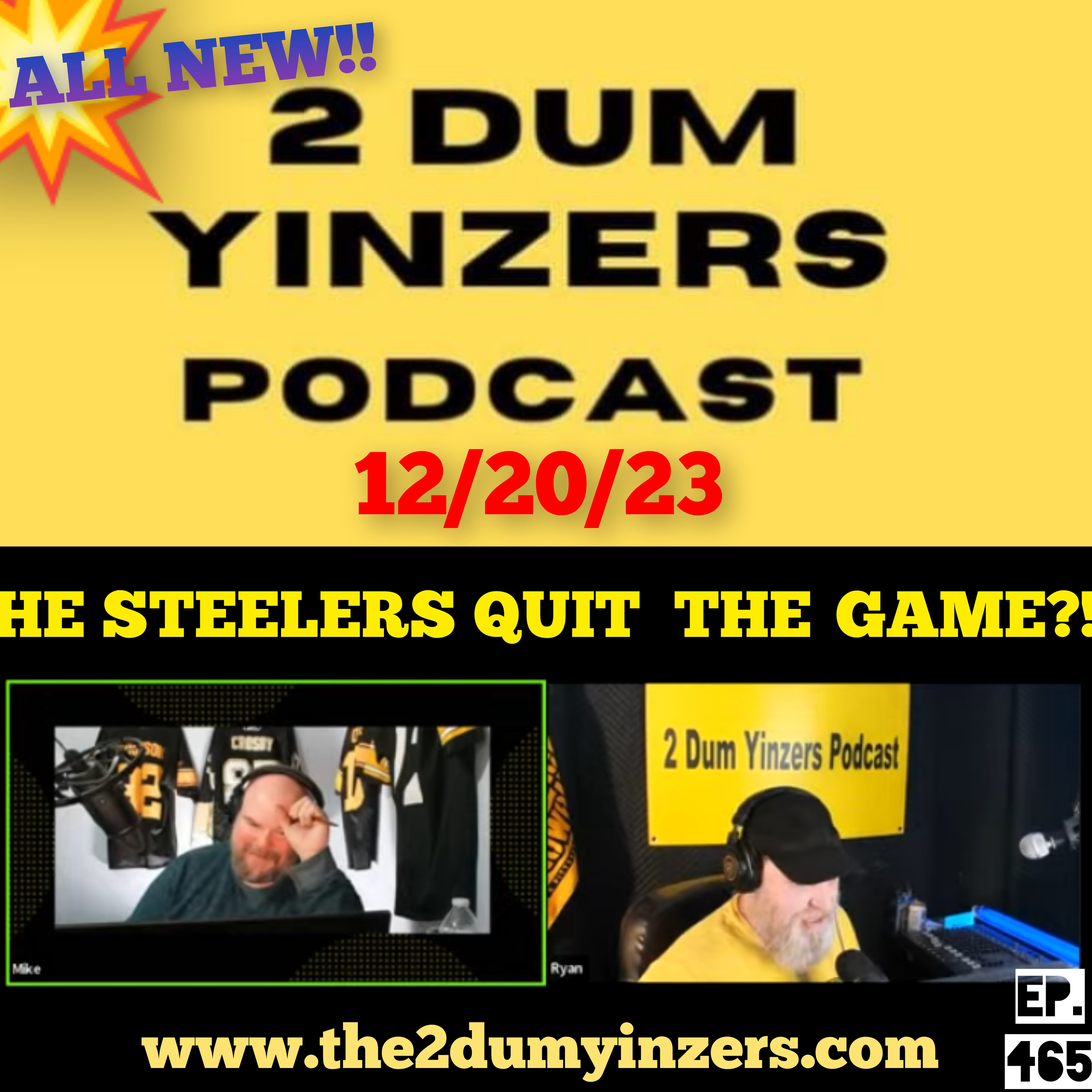 THE 2 DUM YINZERS SHOW!! EPISODE #465 ALL NEW!! episode artwork