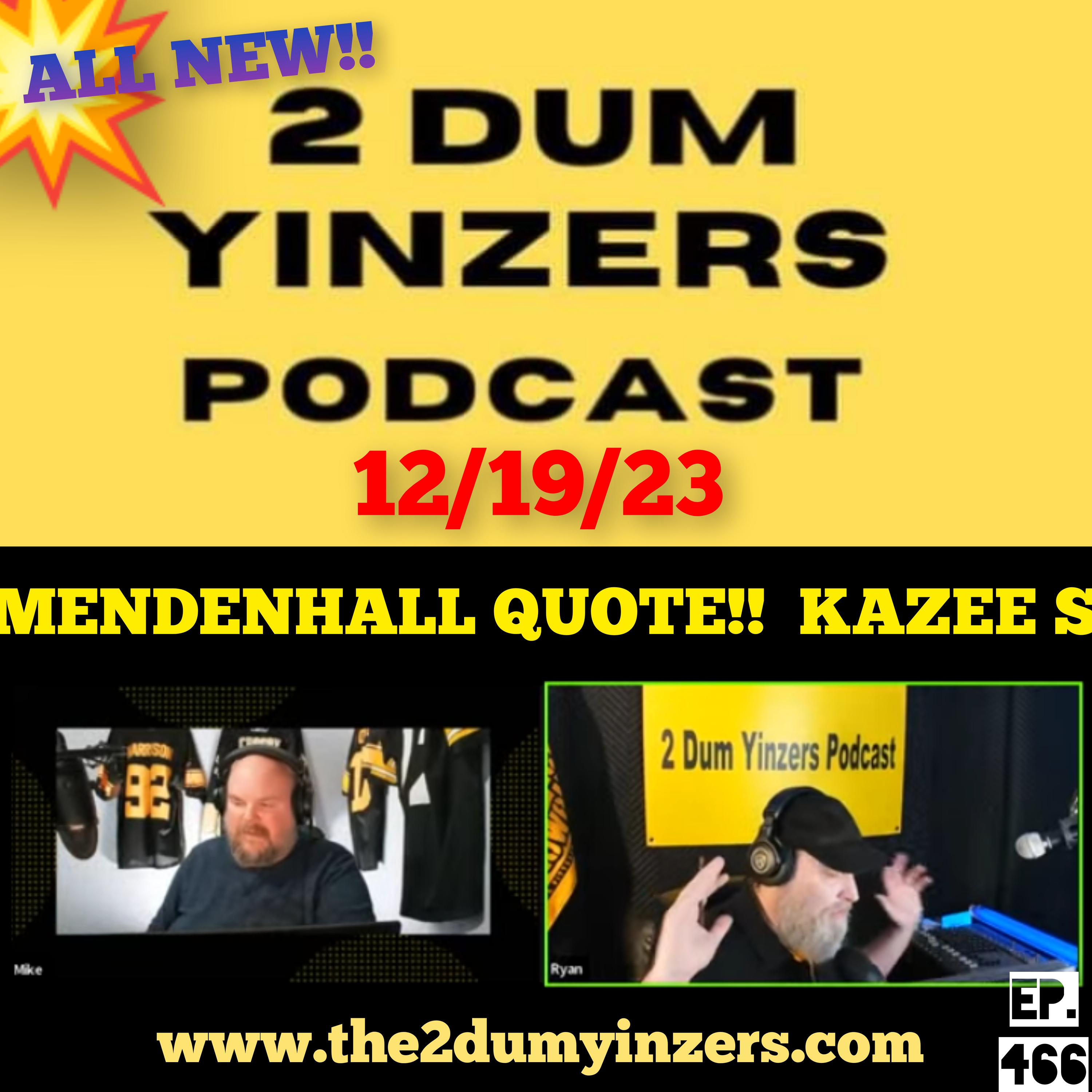 THE 2 DUM YINZERS SHOW!! EPISODE #466 ALL NEW!! episode artwork