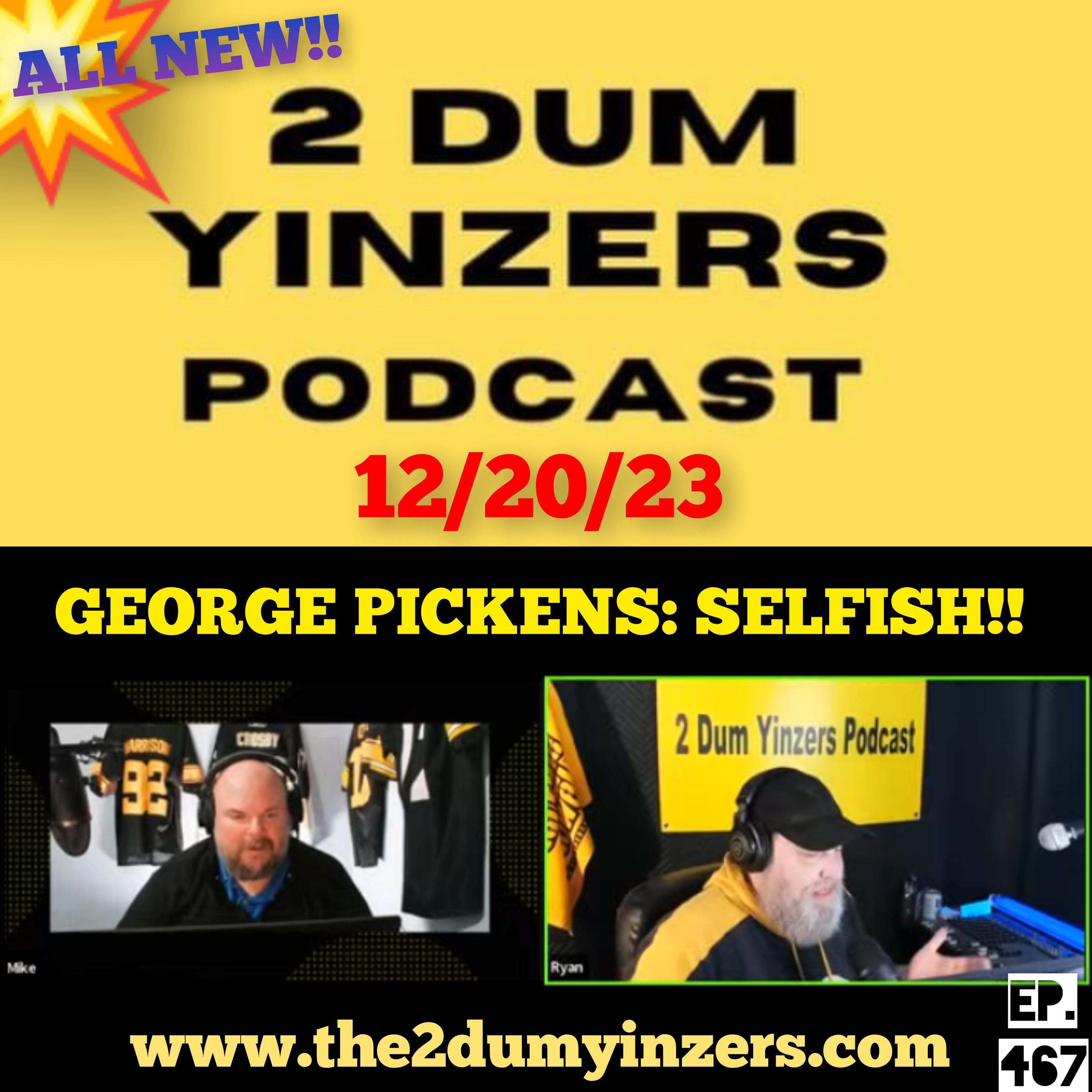 THE 2 DUM YINZERS SHOW!! EPISODE #467 ALL NEW!! episode artwork