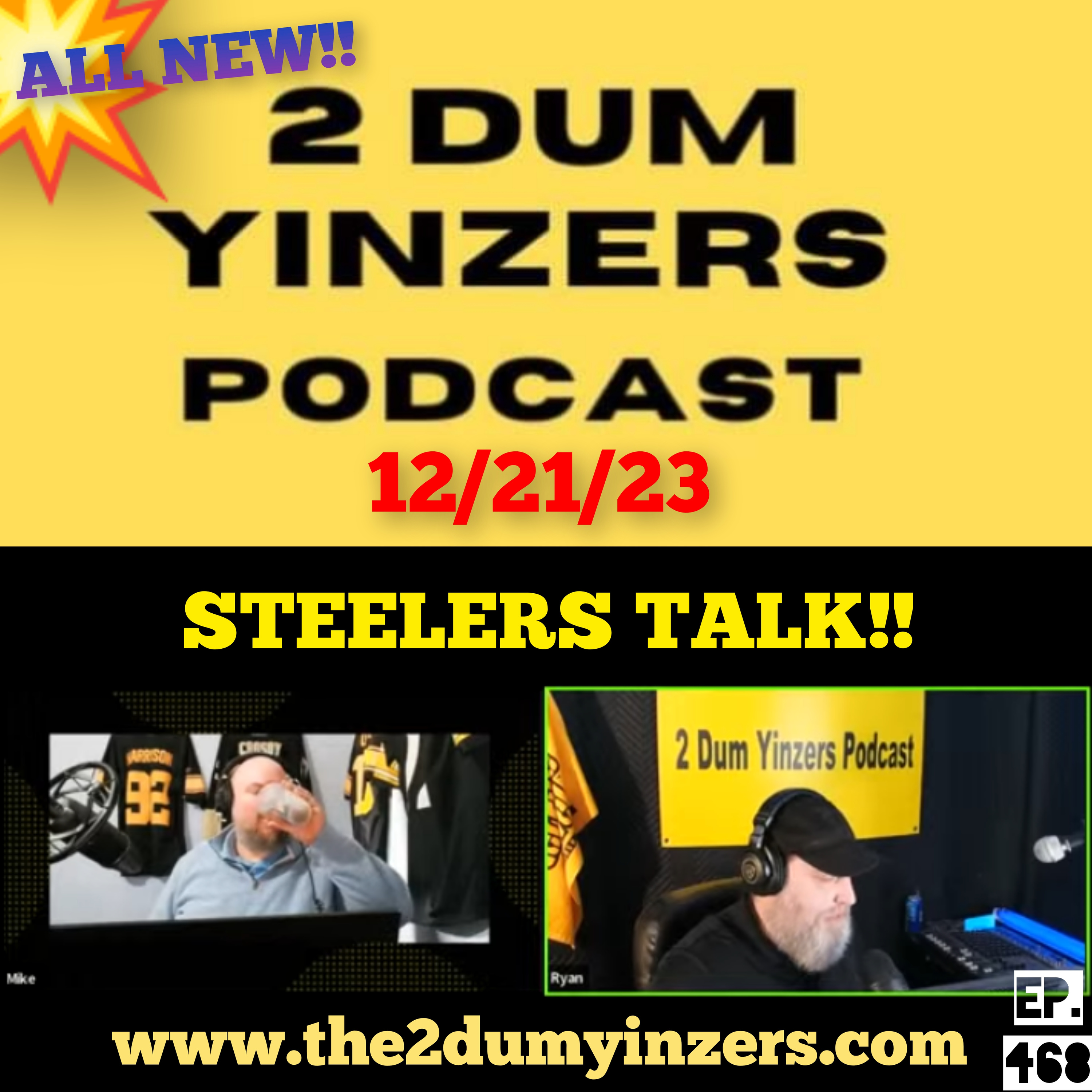 THE 2 DUM YINZERS SHOW!! EPISODE #468 ALL NEW!! episode artwork