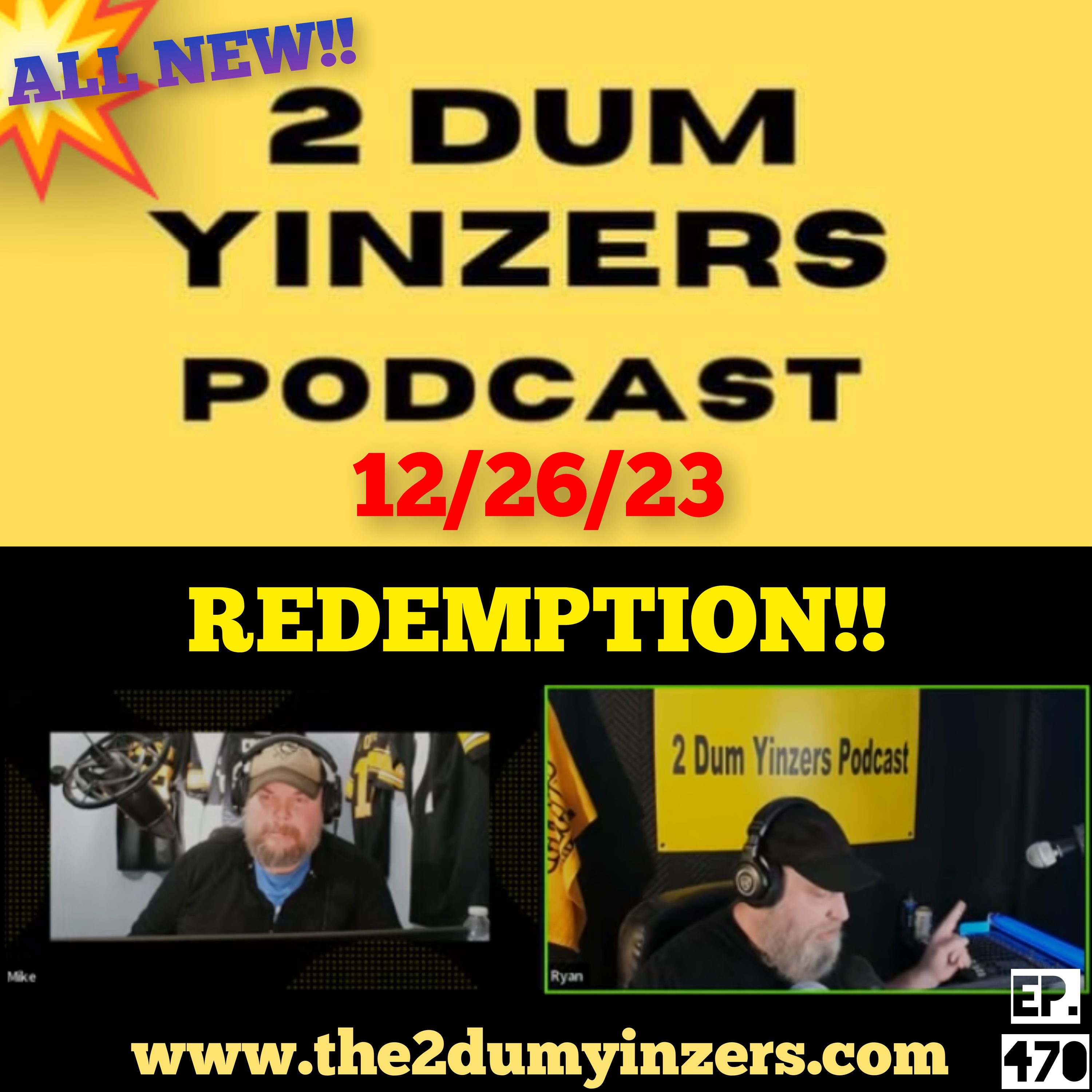 THE 2 DUM YINZERS SHOW!! EPISODE #470 ALL NEW!! episode artwork