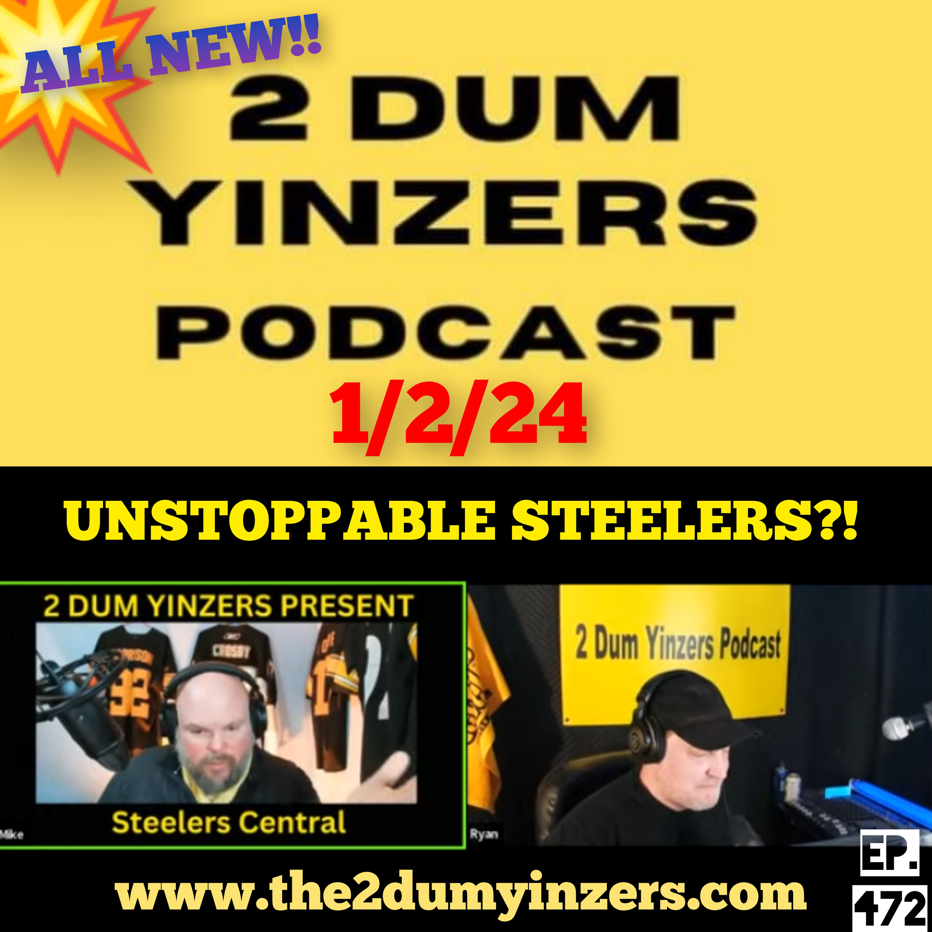 THE 2 DUM YINZERS SHOW!! EPISODE #472 ALL NEW!! episode artwork