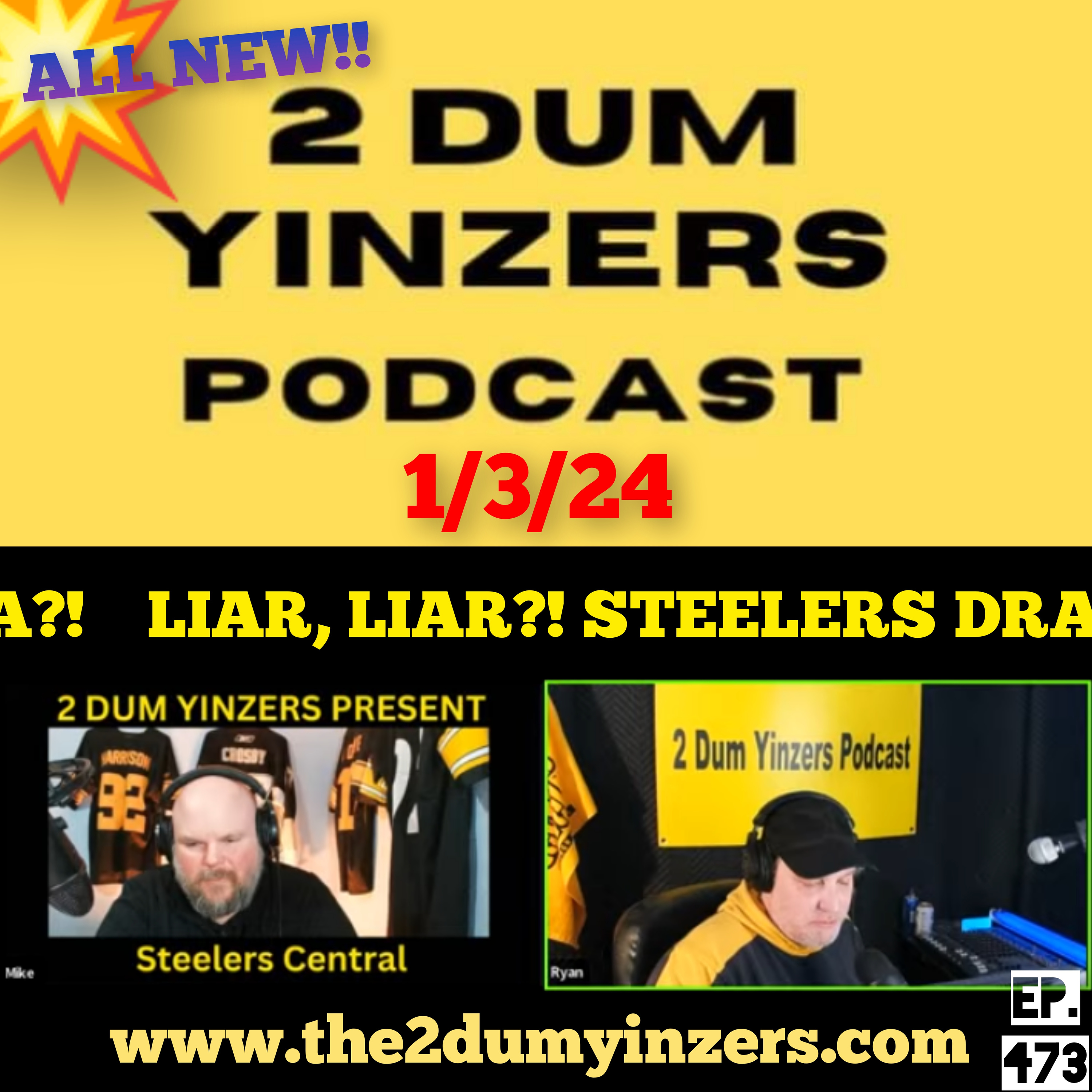 THE 2 DUM YINZERS SHOW!! EPISODE #473 ALL NEW!! episode artwork