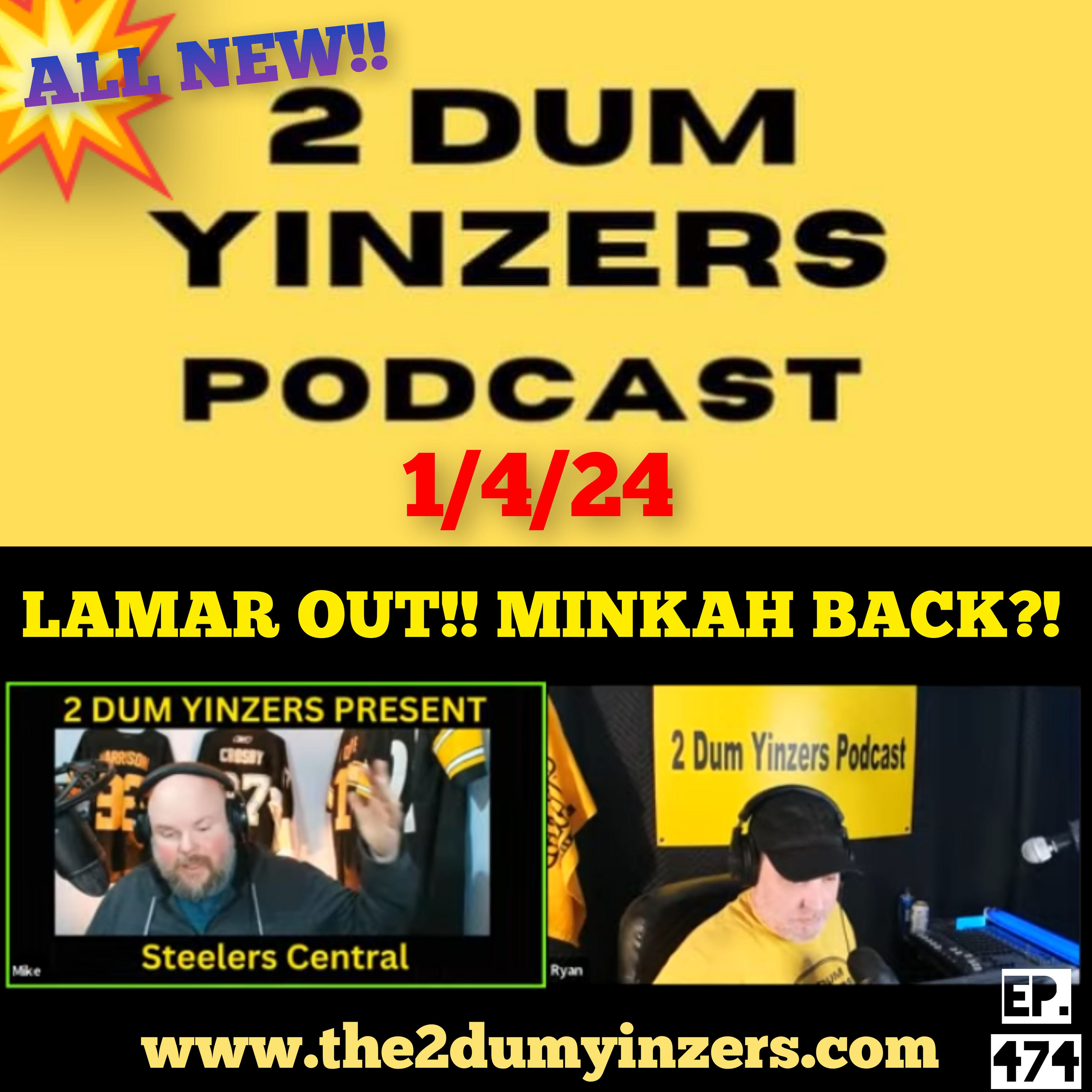 THE 2 DUM YINZERS SHOW!! EPISODE #474 ALL NEW!! episode artwork