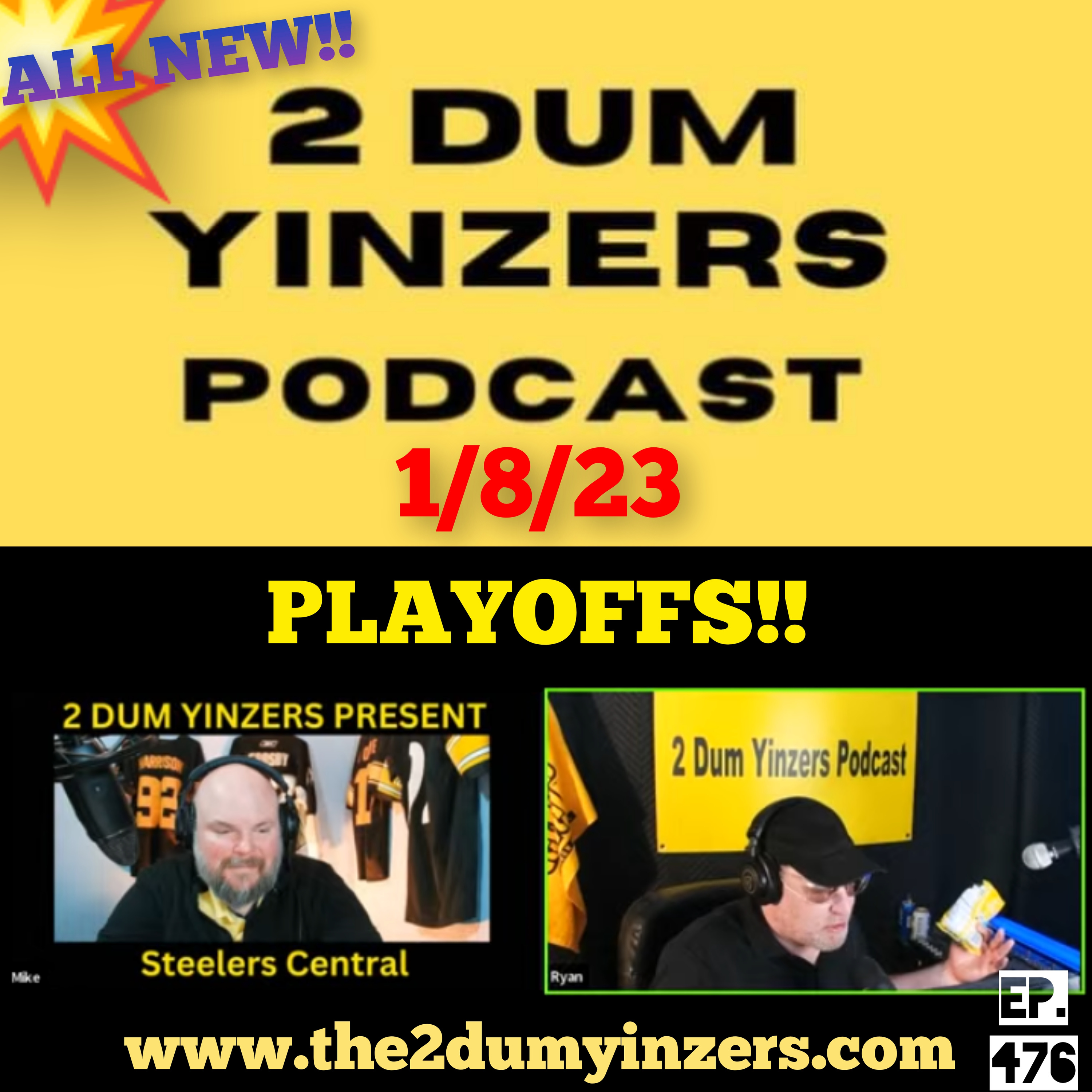 THE 2 DUM YINZERS SHOW!! EPISODE #476 ALL NEW!! episode artwork