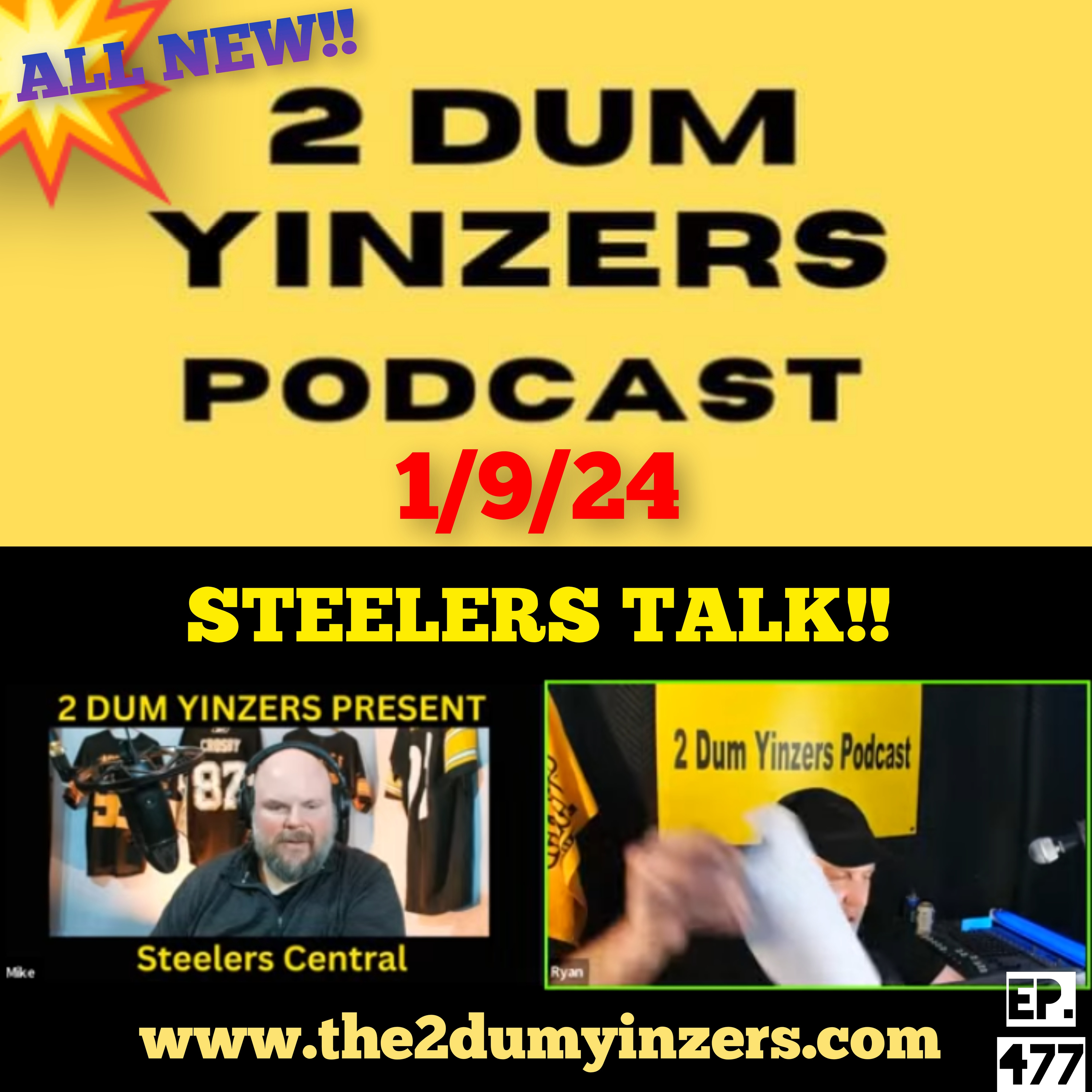 THE 2 DUM YINZERS SHOW!! EPISODE #477 ALL NEW!! episode artwork