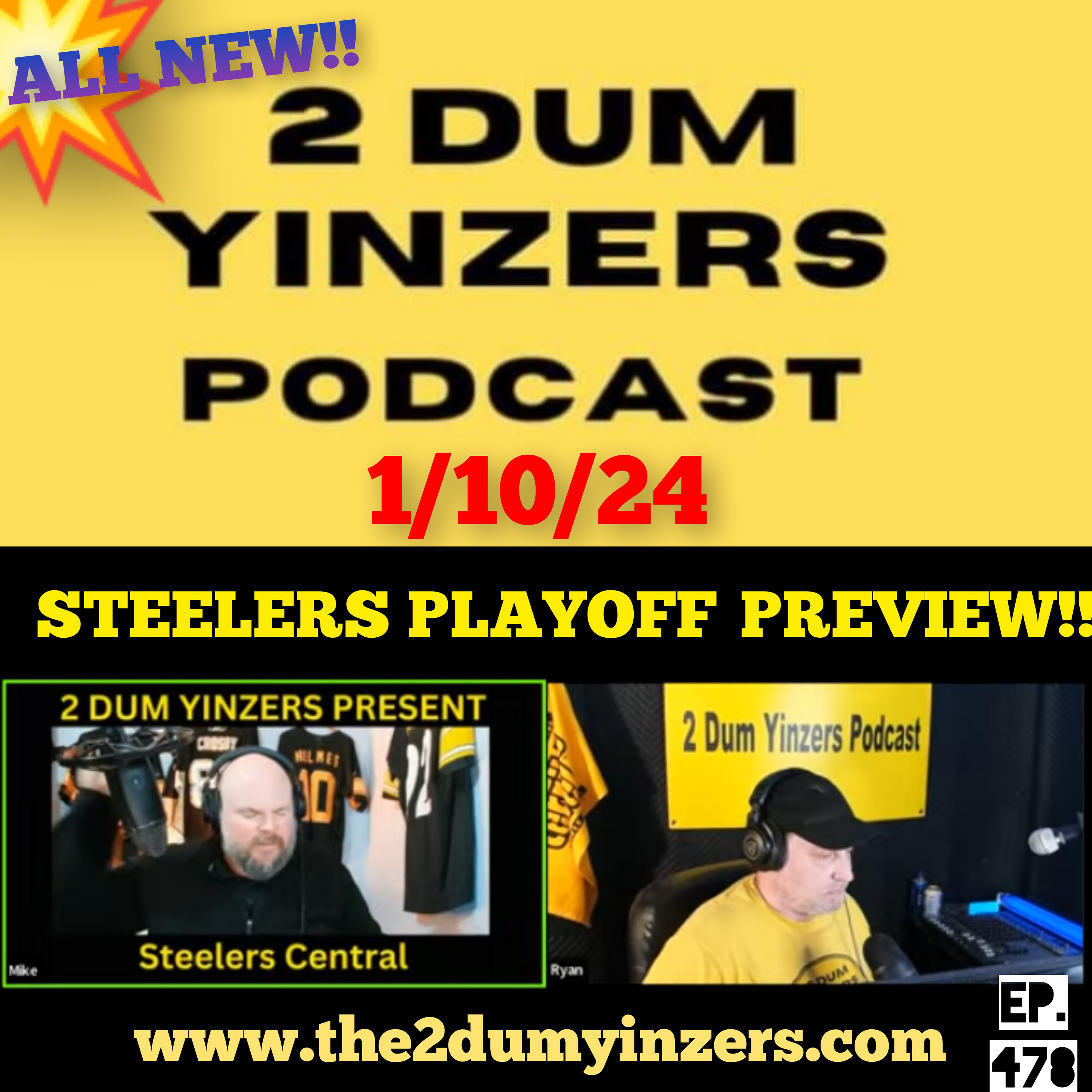 THE 2 DUM YINZERS SHOW!! EPISODE #478 ALL NEW!! episode artwork