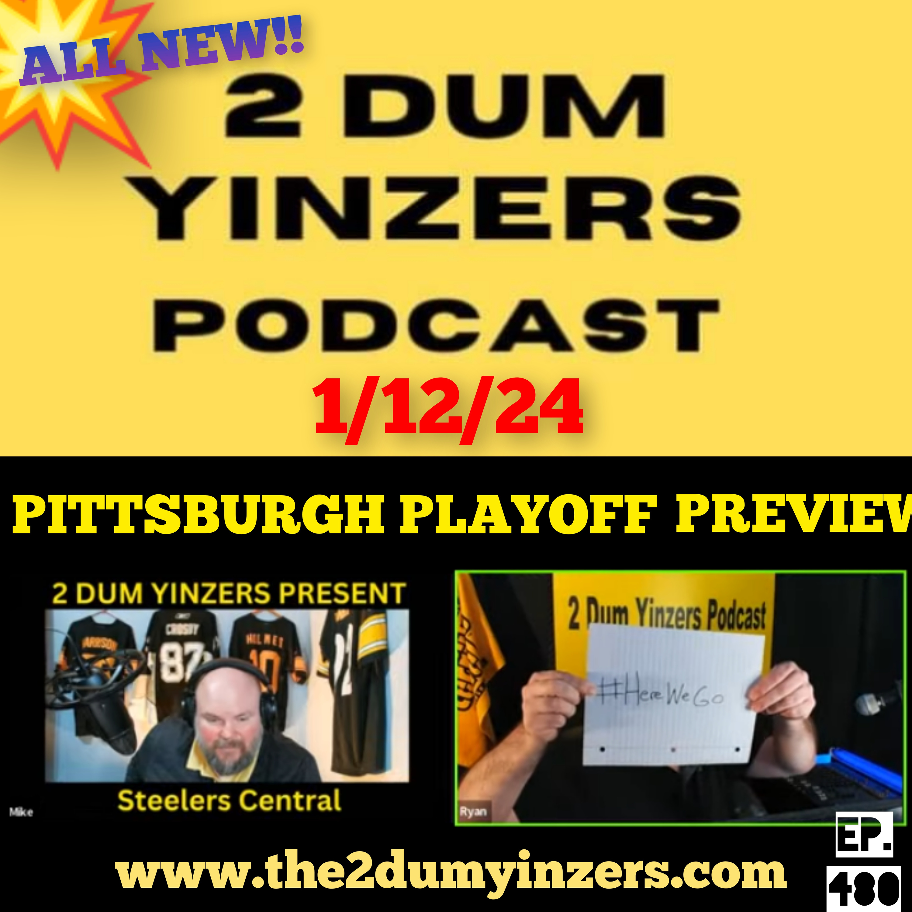 THE 2 DUM YINZERS SHOW!! EPISODE #480 ALL NEW!! episode artwork