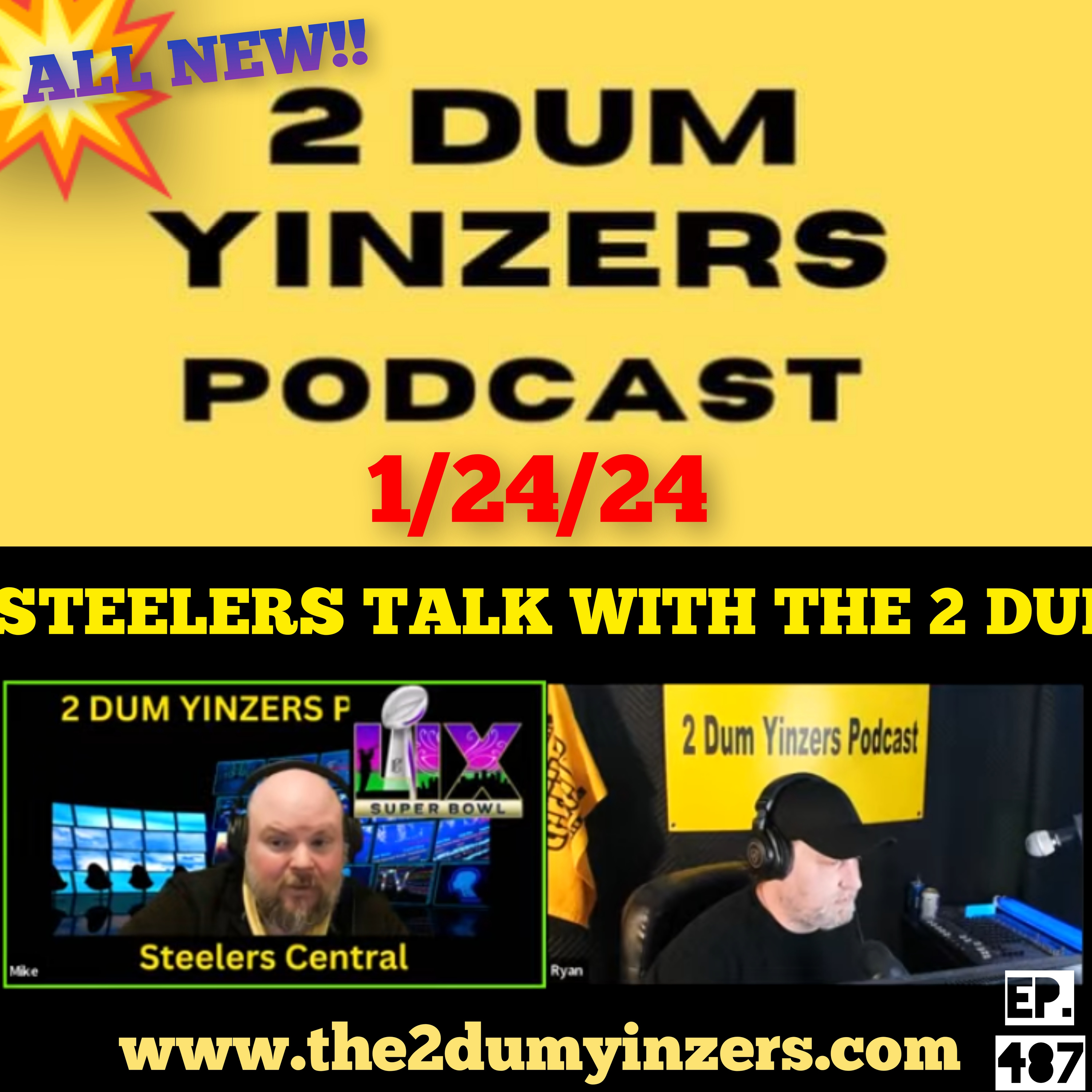 THE 2 DUM YINZERS SHOW!! EPISODE #487 ALL NEW!! episode artwork