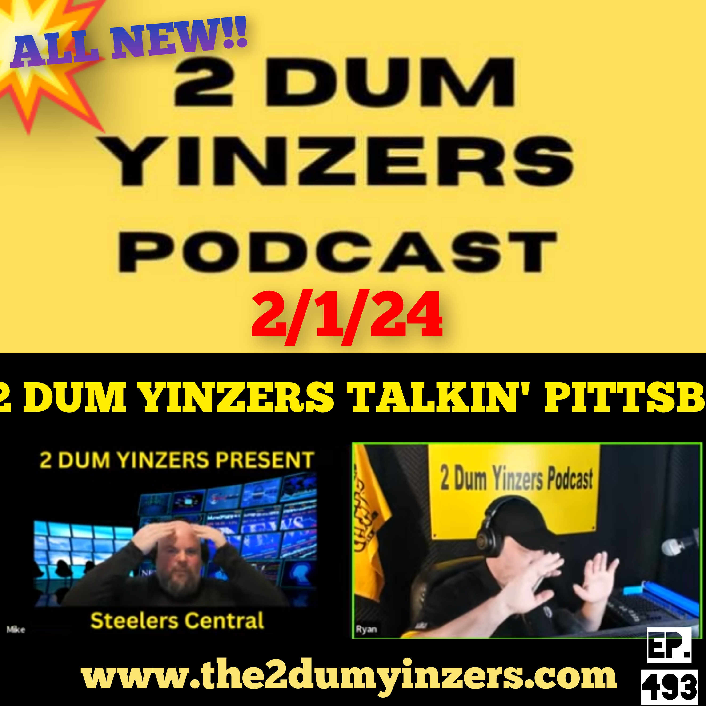 THE 2 DUM YINZERS SHOW!! EPISODE #493 ALL NEW!! episode artwork