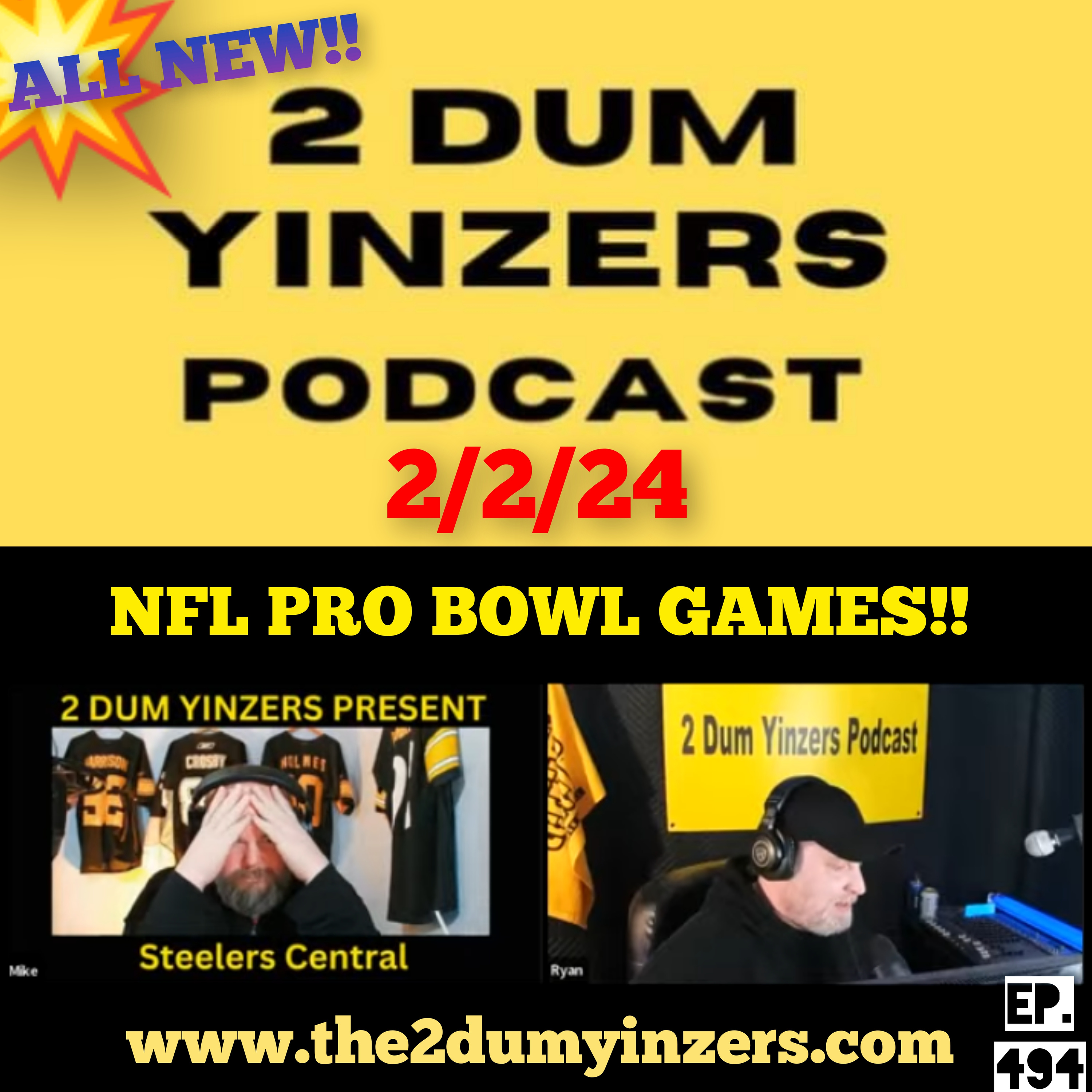THE 2 DUM YINZERS SHOW!! EPISODE #494 ALL NEW!! episode artwork