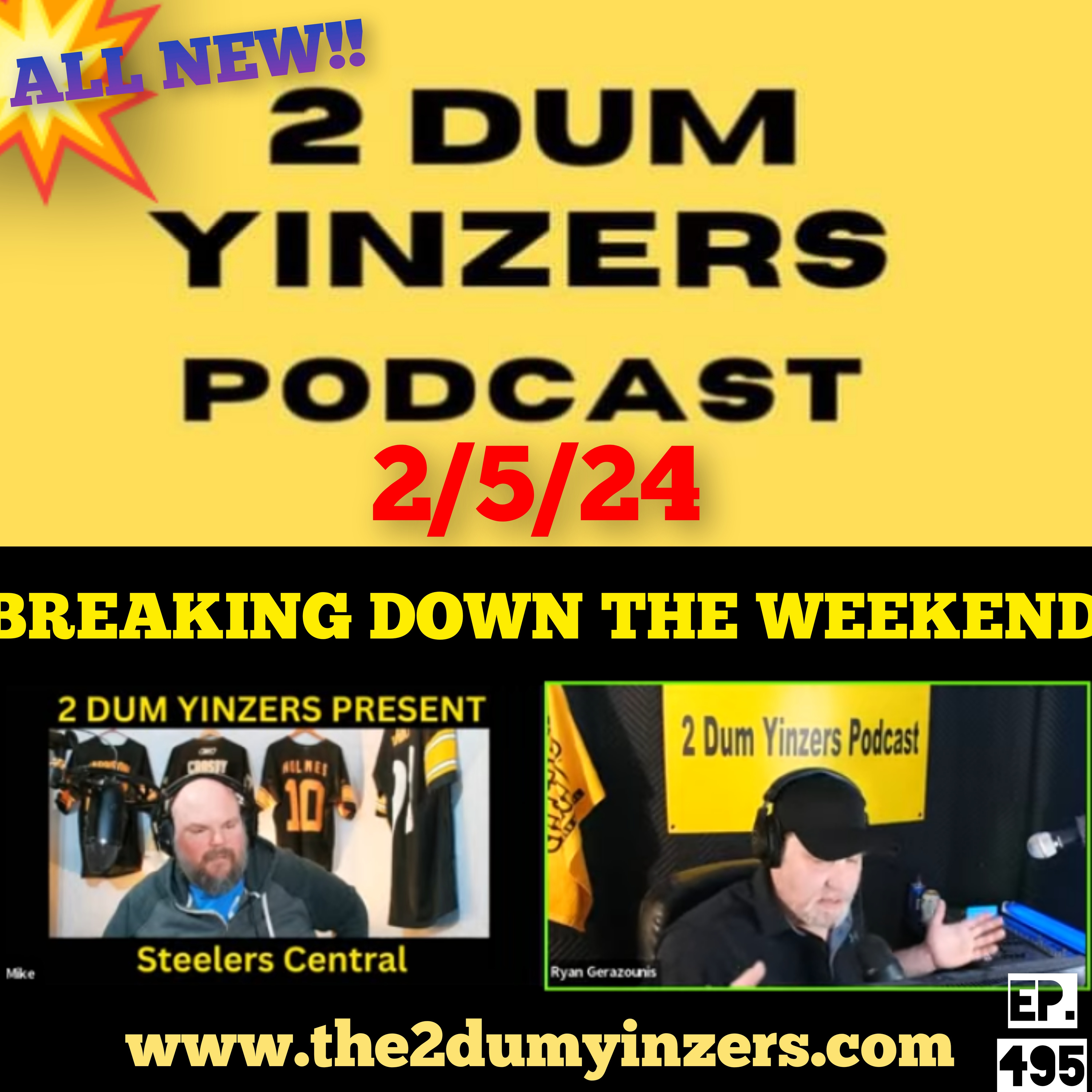 THE 2 DUM YINZERS SHOW!! EPISODE #495 ALL NEW!! episode artwork