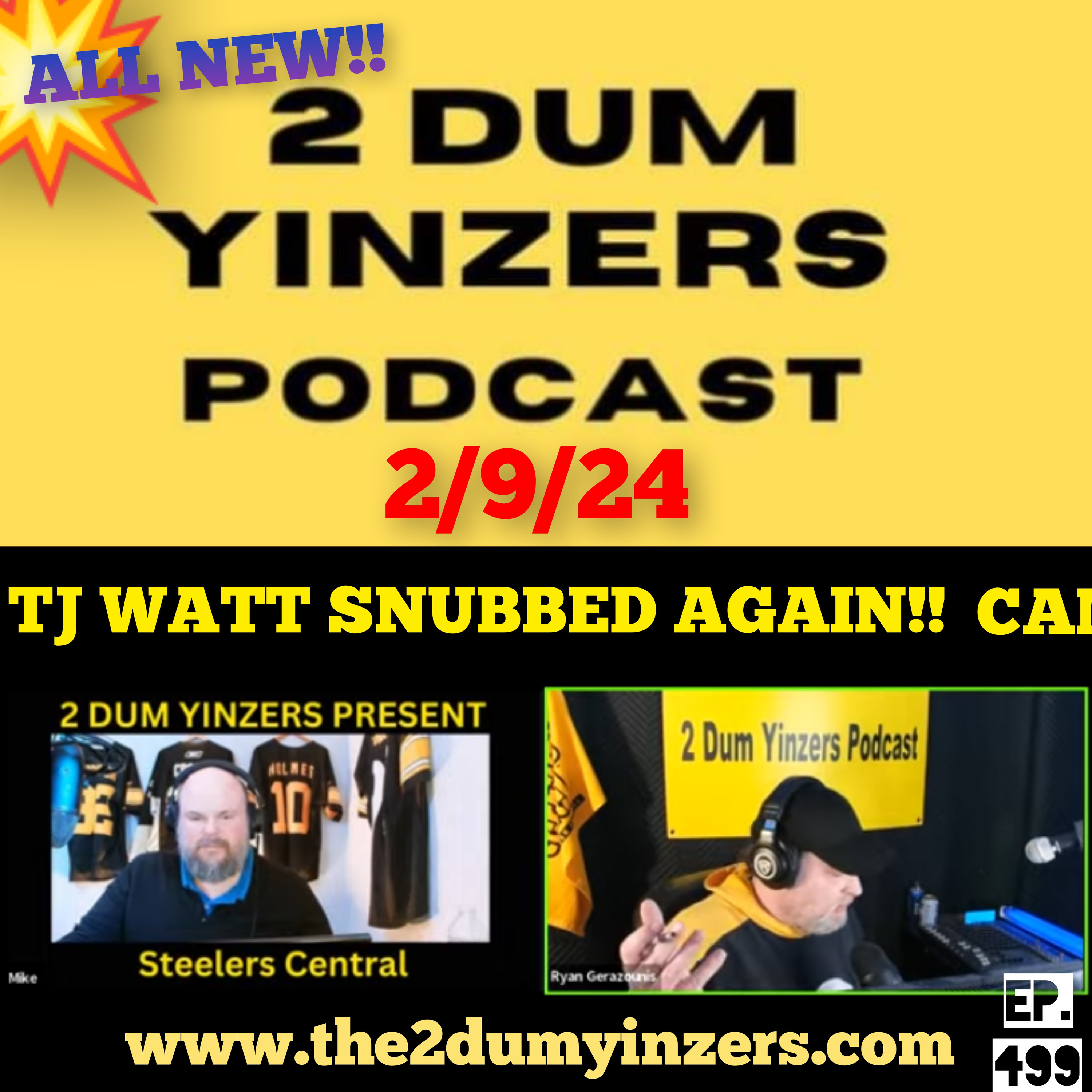 THE 2 DUM YINZERS SHOW!! EPISODE #499 ALL NEW!! episode artwork