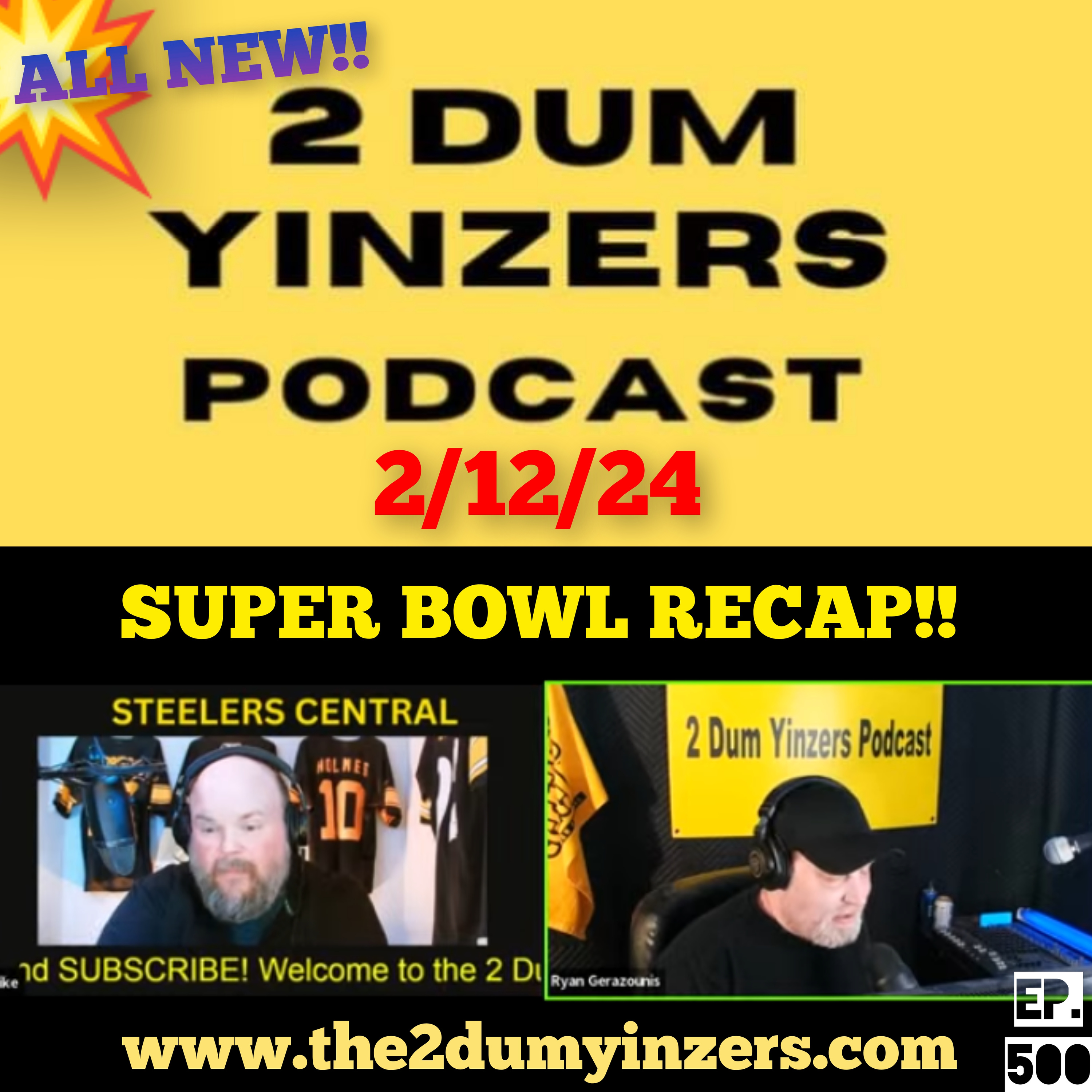 THE 2 DUM YINZERS SHOW!! EPISODE #500 ALL NEW!! episode artwork