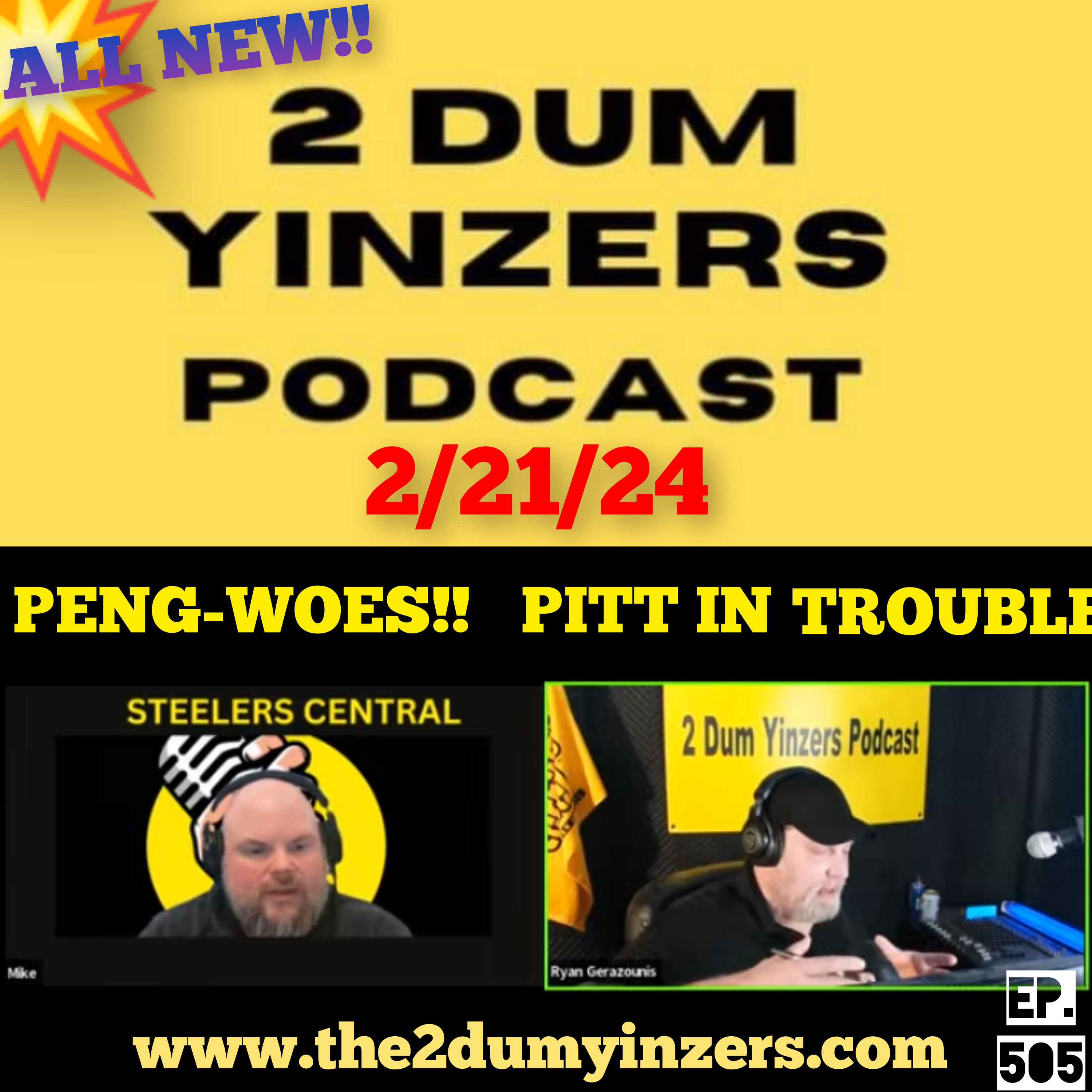 THE 2 DUM YINZERS SHOW!! EPISODE #505 ALL NEW!! episode artwork