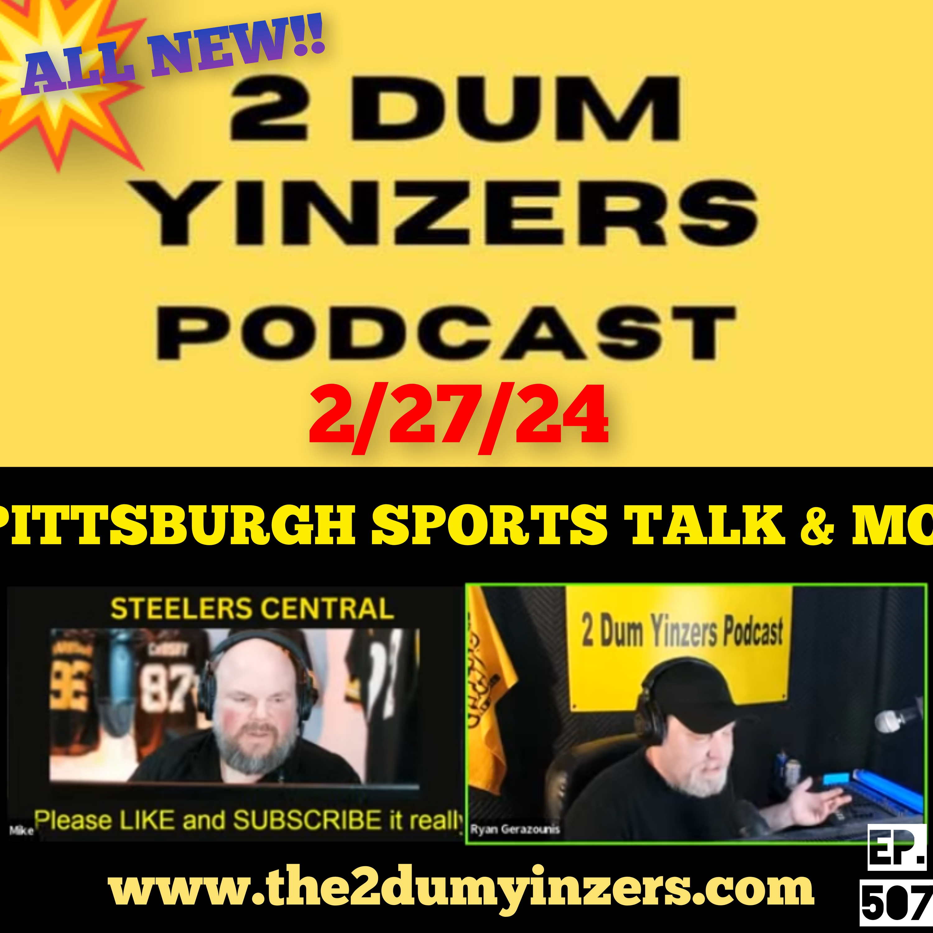 THE 2 DUM YINZERS SHOW!! EPISODE #507 ALL NEW!! episode artwork